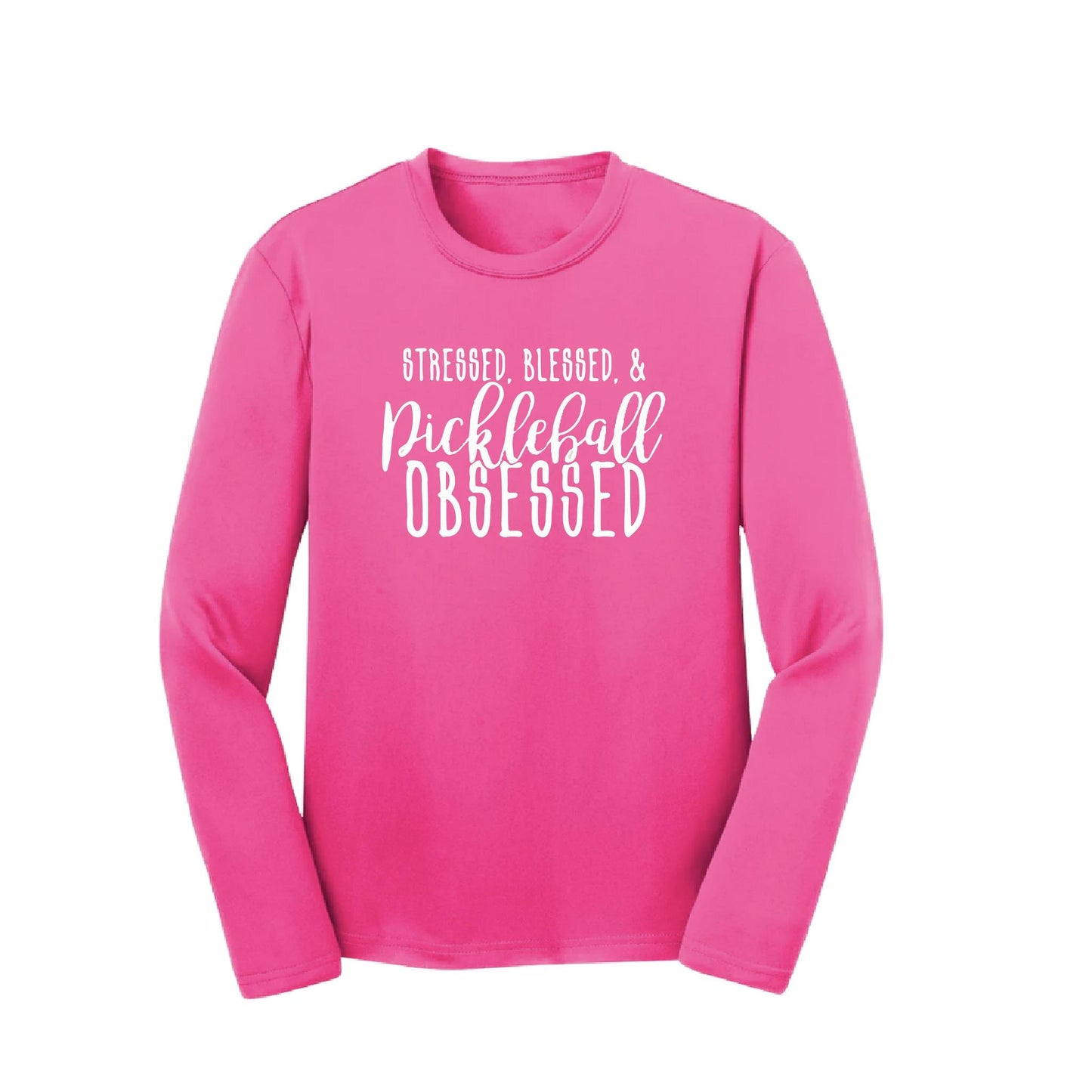 Stressed Blessed & Pickleball Obsessed | Youth Long Sleeve Pickleball Performance T-Shirts | 100% Polyester