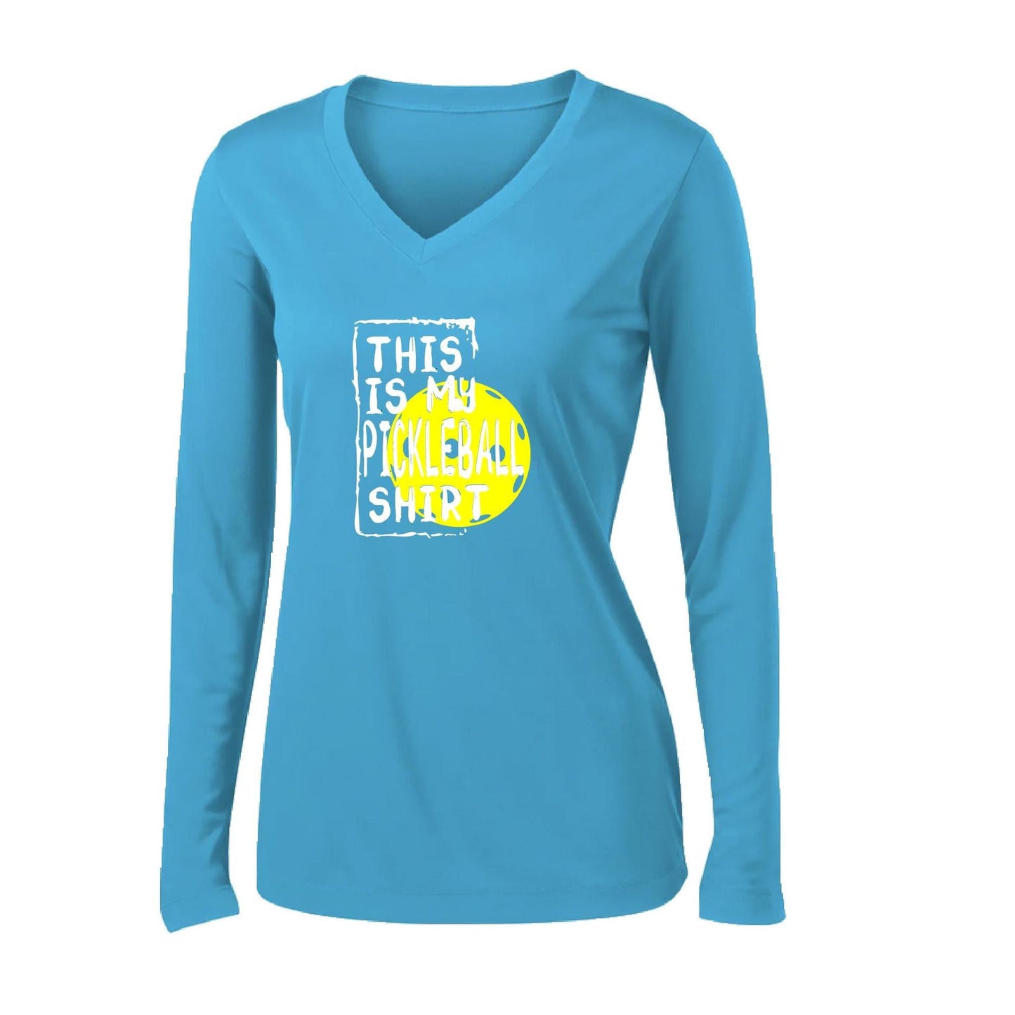 This Is My Pickleball Shirt | Women’s Long Sleeve V-Neck Pickleball Performance T-Shirt | 100% Polyester