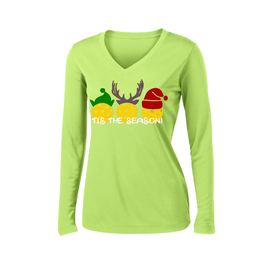 Tis the Season | Women’s Long Sleeve V-Neck Pickleball Performance T-Shirt | 100% Polyester