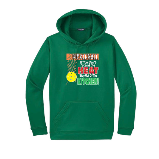 Pickleball If You Can't Stand the Heat Stay Out of the Kitchen | Unisex Hoodie Athletic Pickelball Sweatshirt | 50% Cotton/50% Polyester