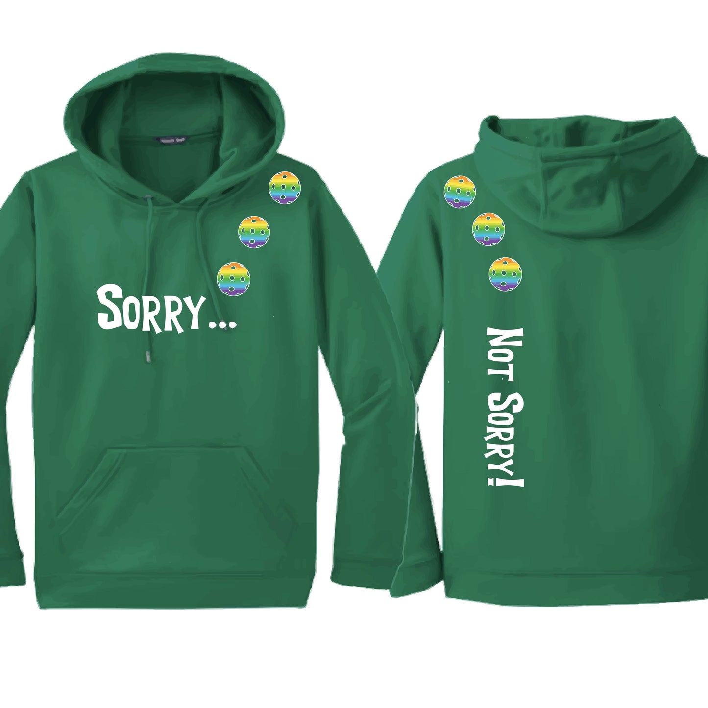 Sorry Not Sorry (10 Custom Pickleball Colors) | Unisex Hoodie Athletic Sweatshirt | 50% Cotton/50% Polyester