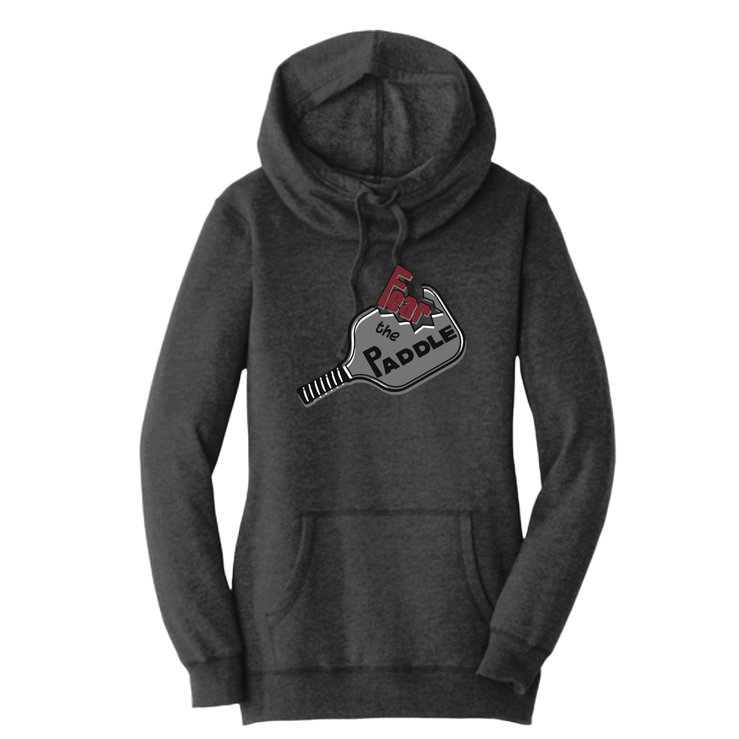 Fear The Paddle | Women’s Cowl-Neck Hoodie Pickleball Sweatshirt | 55% Cotton 45% Poly Fleece