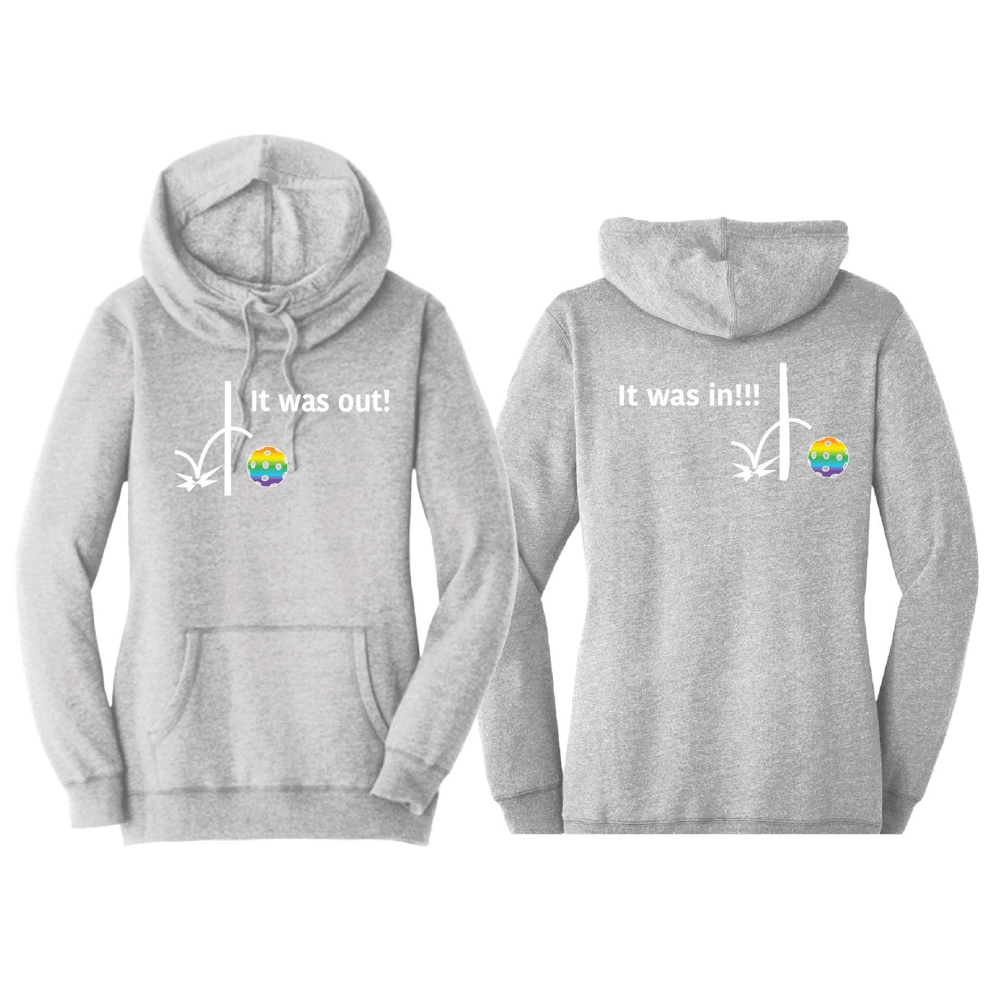 It Was In!!! It Was Out!!! (Pickleballs Pink Purple Rainbow) | Women’s Cowl-Neck Hoodie Pickleball Sweatshirt | 55% Cotton 45% Poly Fleece