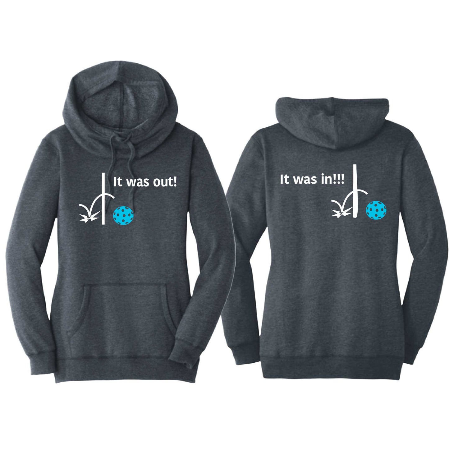 It Was In!!! It Was Out!!! (Pickleballs Cyan Green Orange) | Women’s Cowl-Neck Hoodie Pickleball Sweatshirt | 55% Cotton 45% Poly Fleece
