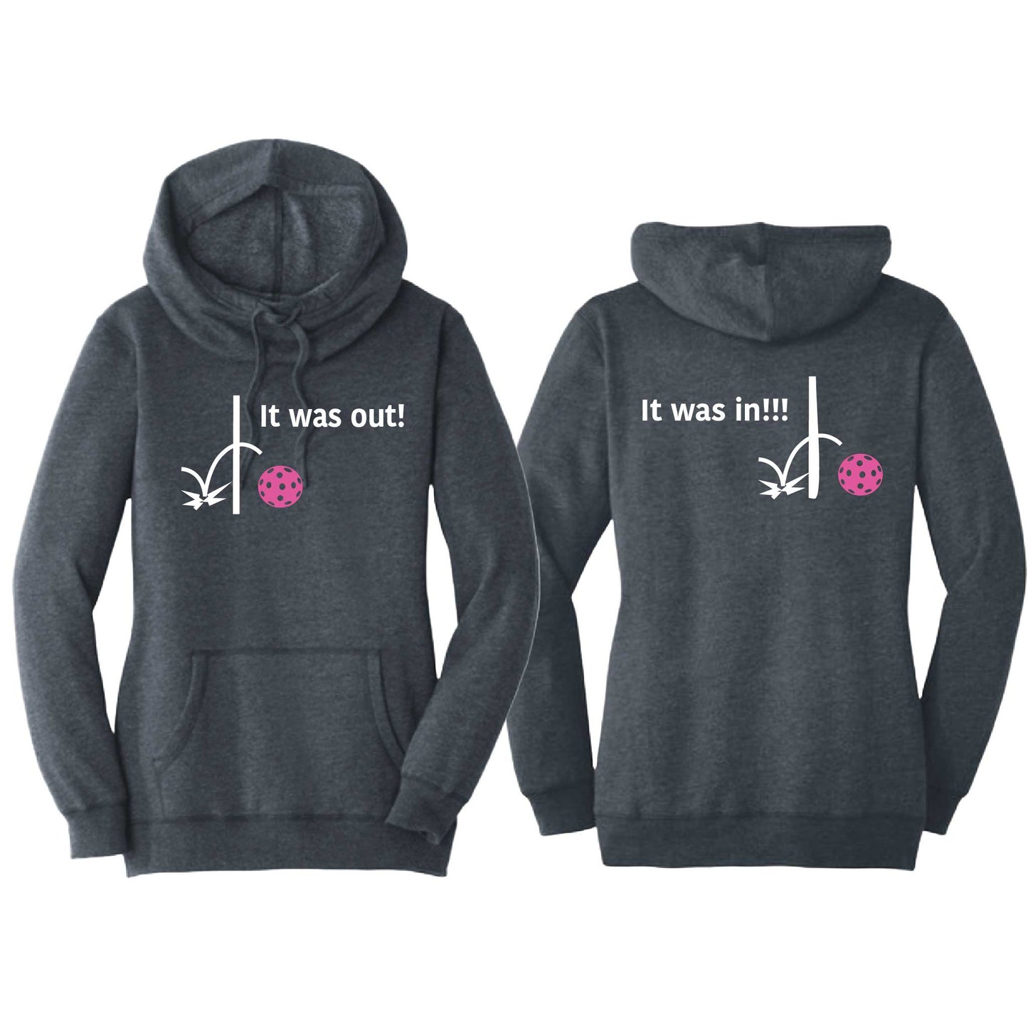 It Was In!!! It Was Out!!! (Pickleballs Pink Purple Rainbow) | Women’s Cowl-Neck Hoodie Pickleball Sweatshirt | 55% Cotton 45% Poly Fleece