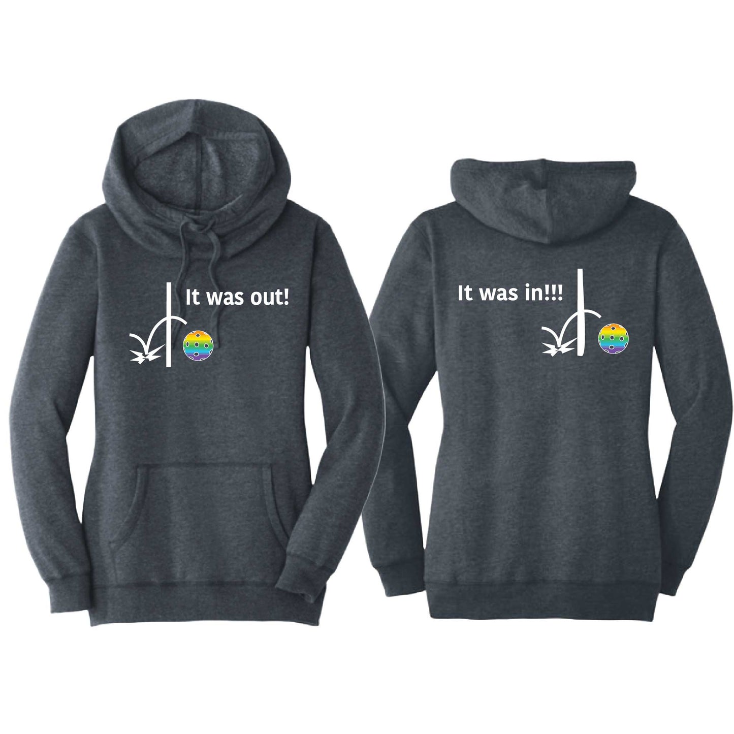 It Was In!!! It Was Out!!! (Pickleballs Pink Purple Rainbow) | Women’s Cowl-Neck Hoodie Pickleball Sweatshirt | 55% Cotton 45% Poly Fleece
