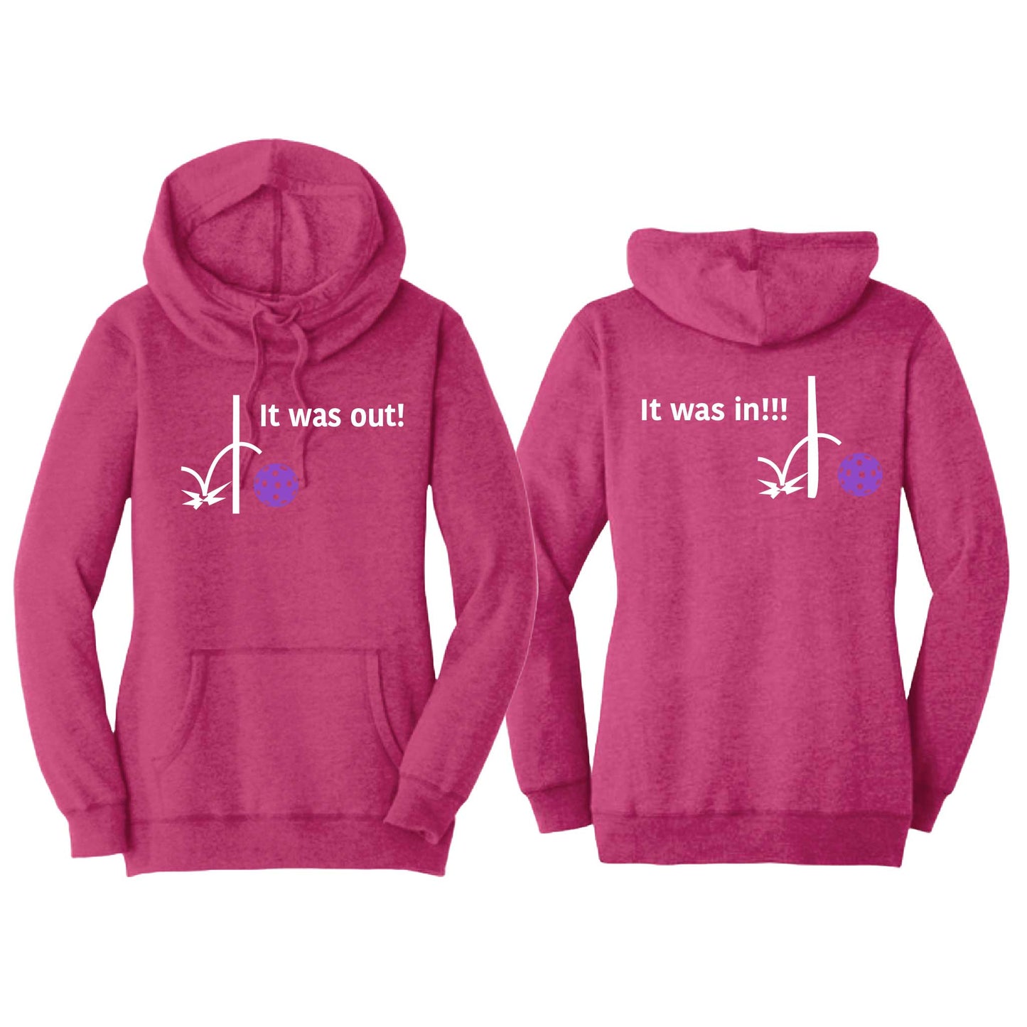 It Was In!!! It Was Out!!! (Pickleballs Pink Purple Rainbow) | Women’s Cowl-Neck Hoodie Pickleball Sweatshirt | 55% Cotton 45% Poly Fleece