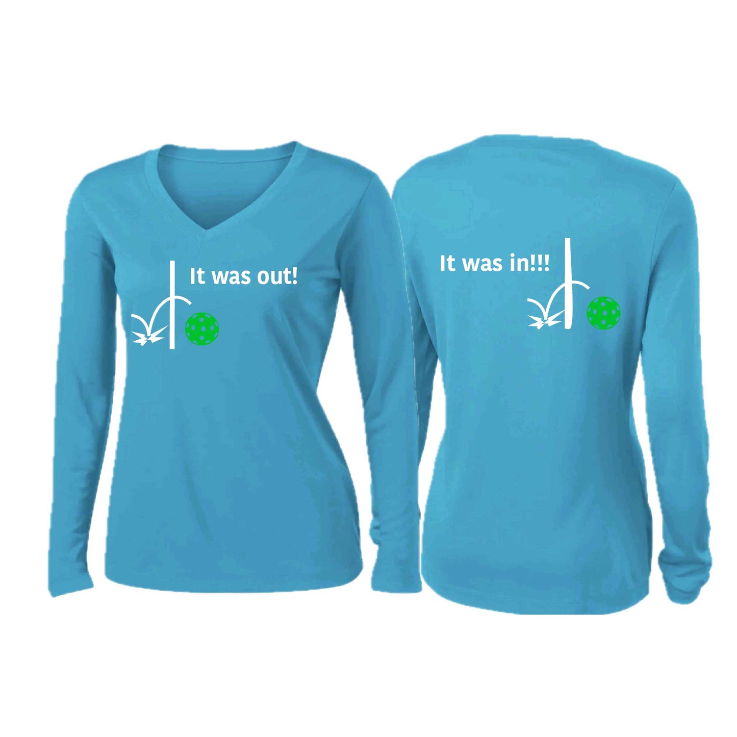 It Was Out! It Was In! (Pickleballs Cyan Green Orange) | Women’s Long Sleeve V-Neck Pickleball Performance T-Shirt | 100% Polyester