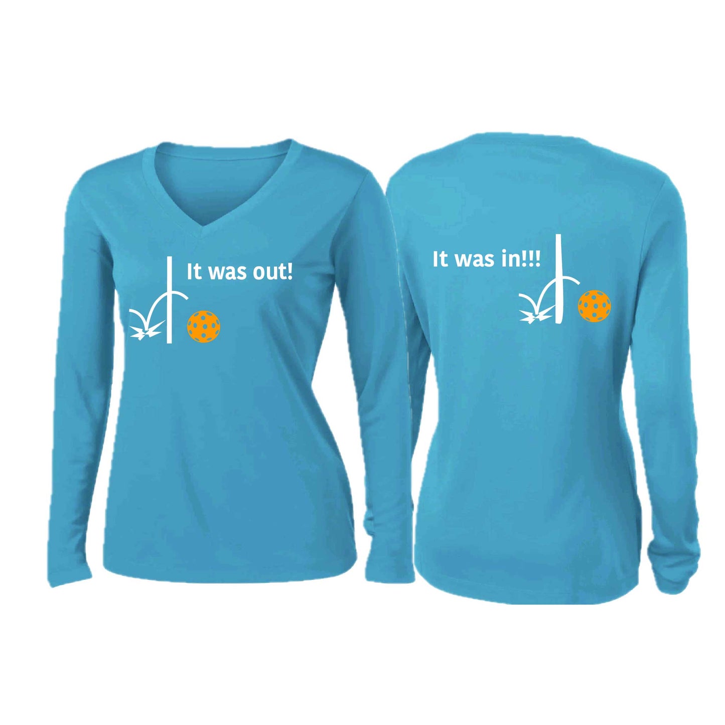 It Was Out! It Was In! (Pickleballs Cyan Green Orange) | Women’s Long Sleeve V-Neck Pickleball Performance T-Shirt | 100% Polyester