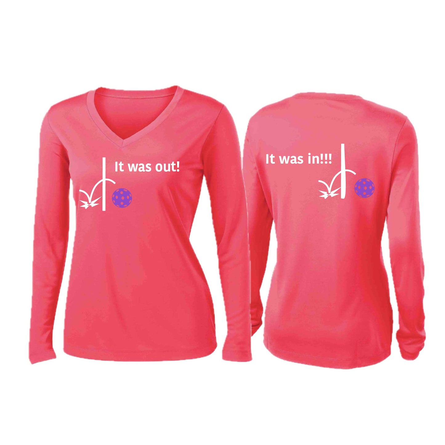 It Was Out! It Was In! (Pickleballs Pink Purple Rainbow) | Women’s Long Sleeve V-Neck Pickleball Performance T-Shirt | 100% Polyester