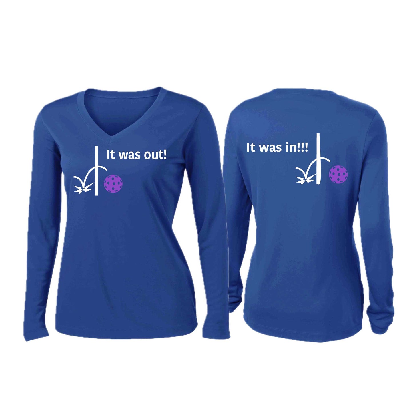 It Was Out! It Was In! (Pickleballs Pink Purple Rainbow) | Women’s Long Sleeve V-Neck Pickleball Performance T-Shirt | 100% Polyester