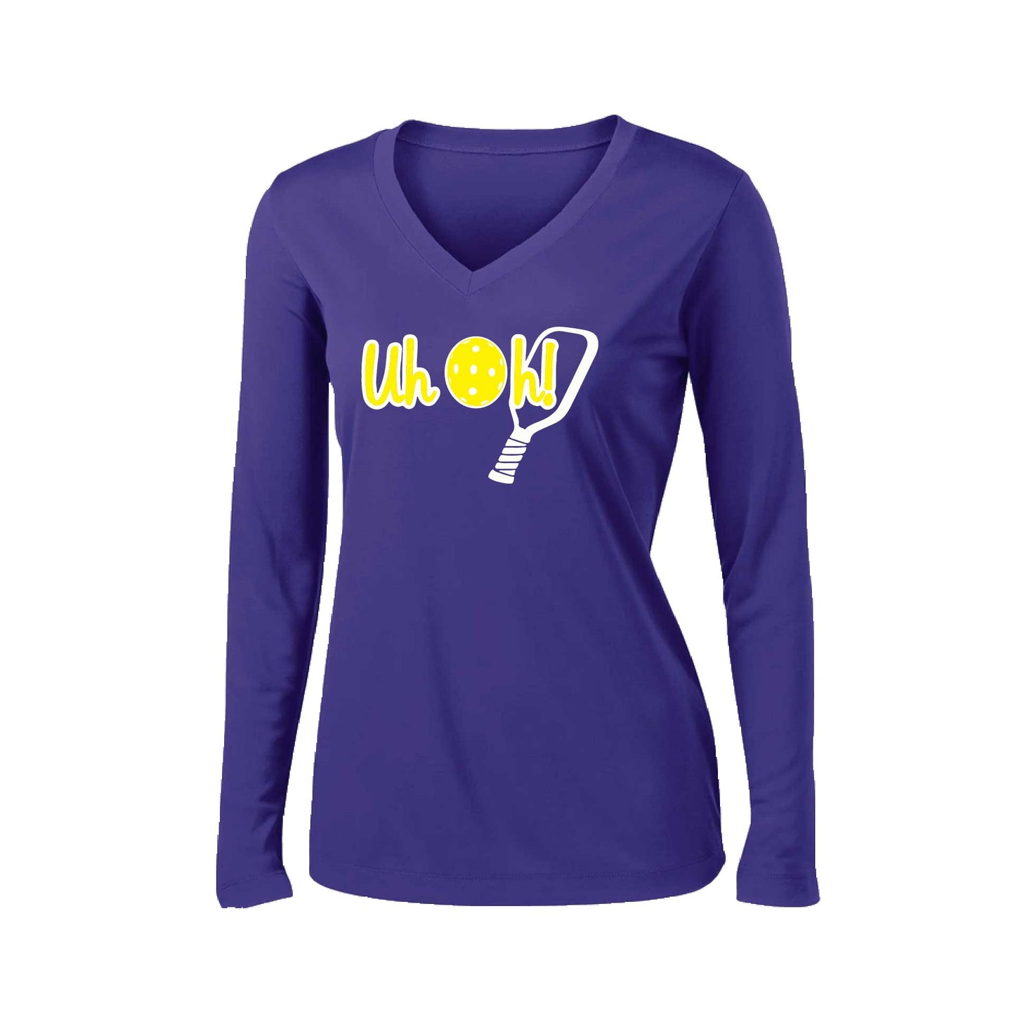 Uh Oh! | Women’s Long Sleeve V-Neck Pickleball Performance T-Shirt | 100% Polyester
