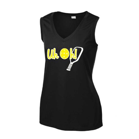 Uh Oh! | Women’s Sleeveless Pickleball Athletic Performance T-Shirt | 100% Polyester