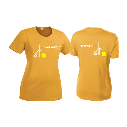 It Was Out! It Was In! (Pickleballs Red White Yellow) | Women’s Short Sleeve Crewneck Pickleball T-Shirts | 100% Polyester