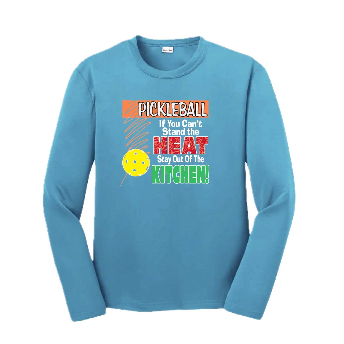 Pickleball If You Can't Stand the Heat Stay Out of the Kitchen | Youth Long Sleeve Pickleball Performance T-Shirts | 100% Polyester