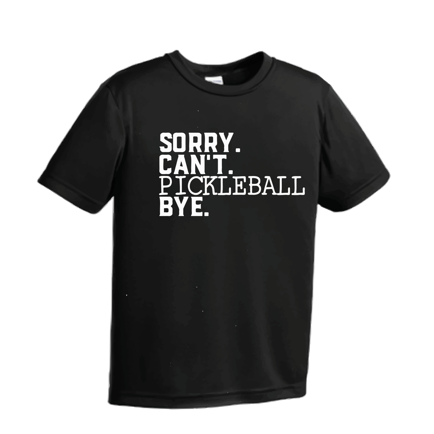 Sorry Can't Pickleball Bye | Youth Short Sleeve Pickleball Shirts | 100% Polyester
