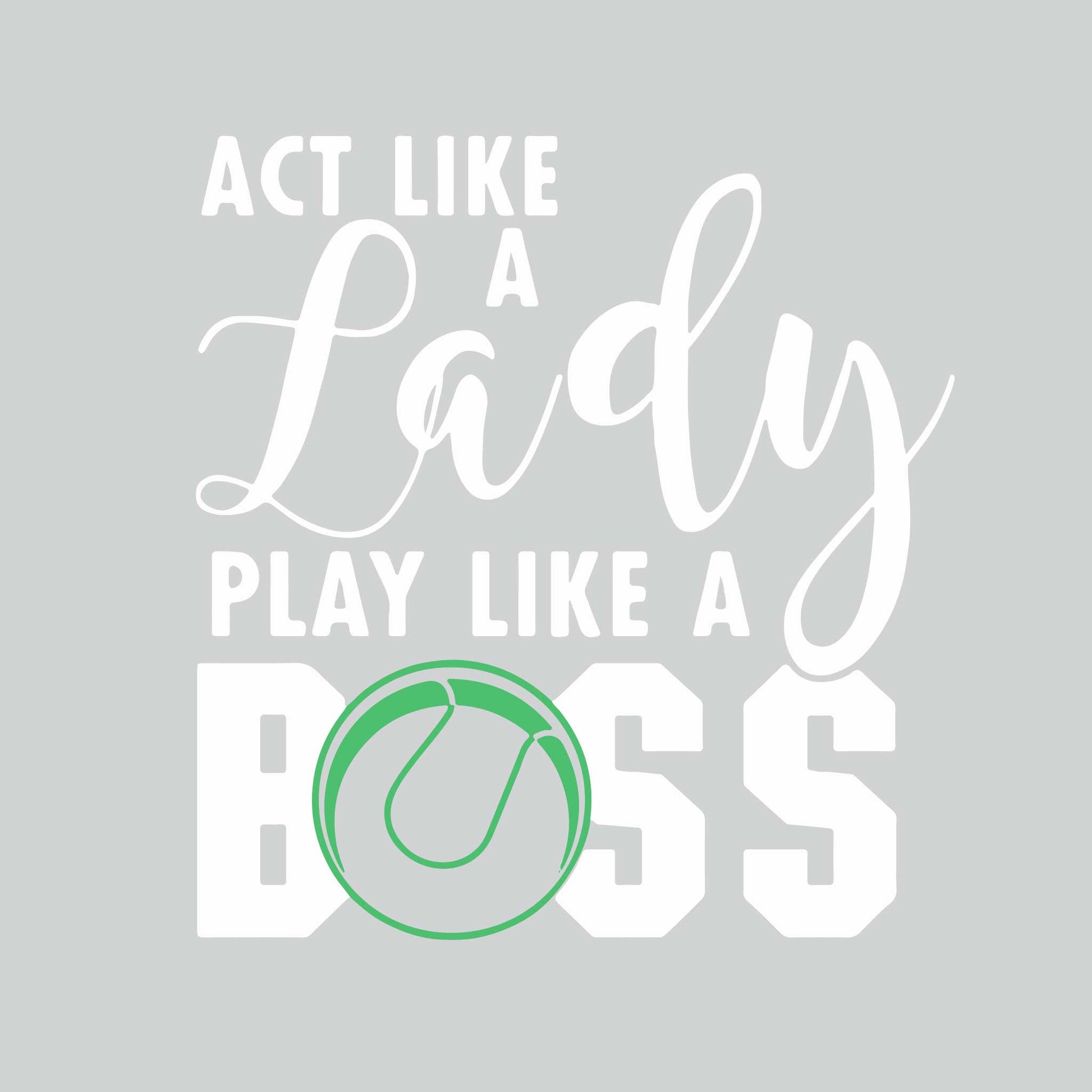 Act Like a Lady Play Like a Boss | Women’s Long Sleeve V-Neck Tennis Performance T-Shirt | 100% Polyester