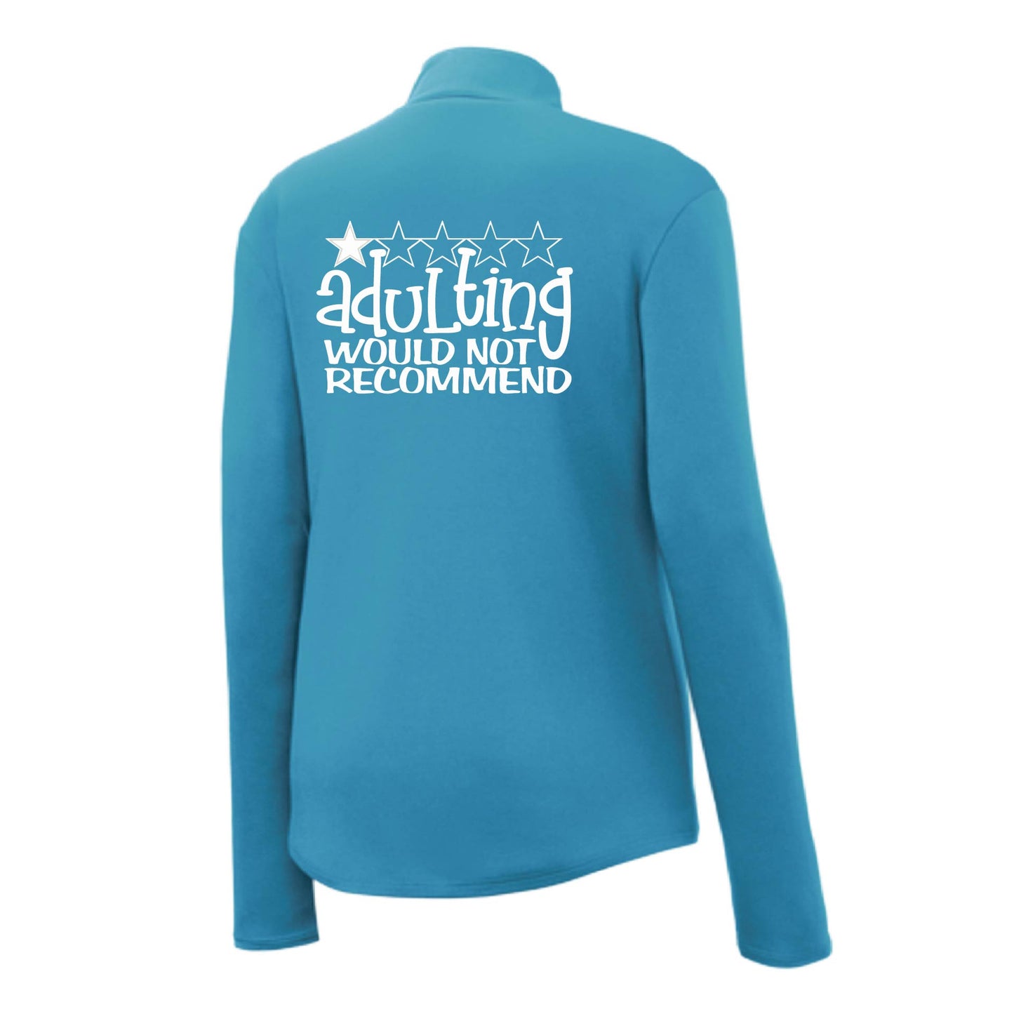 Adulting 1 Star Would Not Recommend | Women's 1/4 Zip Performance Pullover Shirts | 100% Polyester