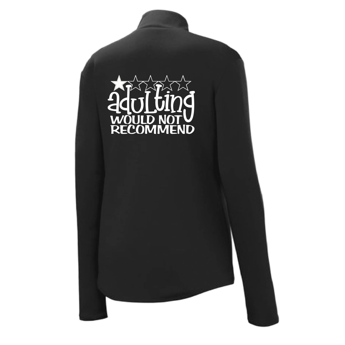 Adulting 1 Star Would Not Recommend | Women's 1/4 Zip Performance Pullover Shirts | 100% Polyester