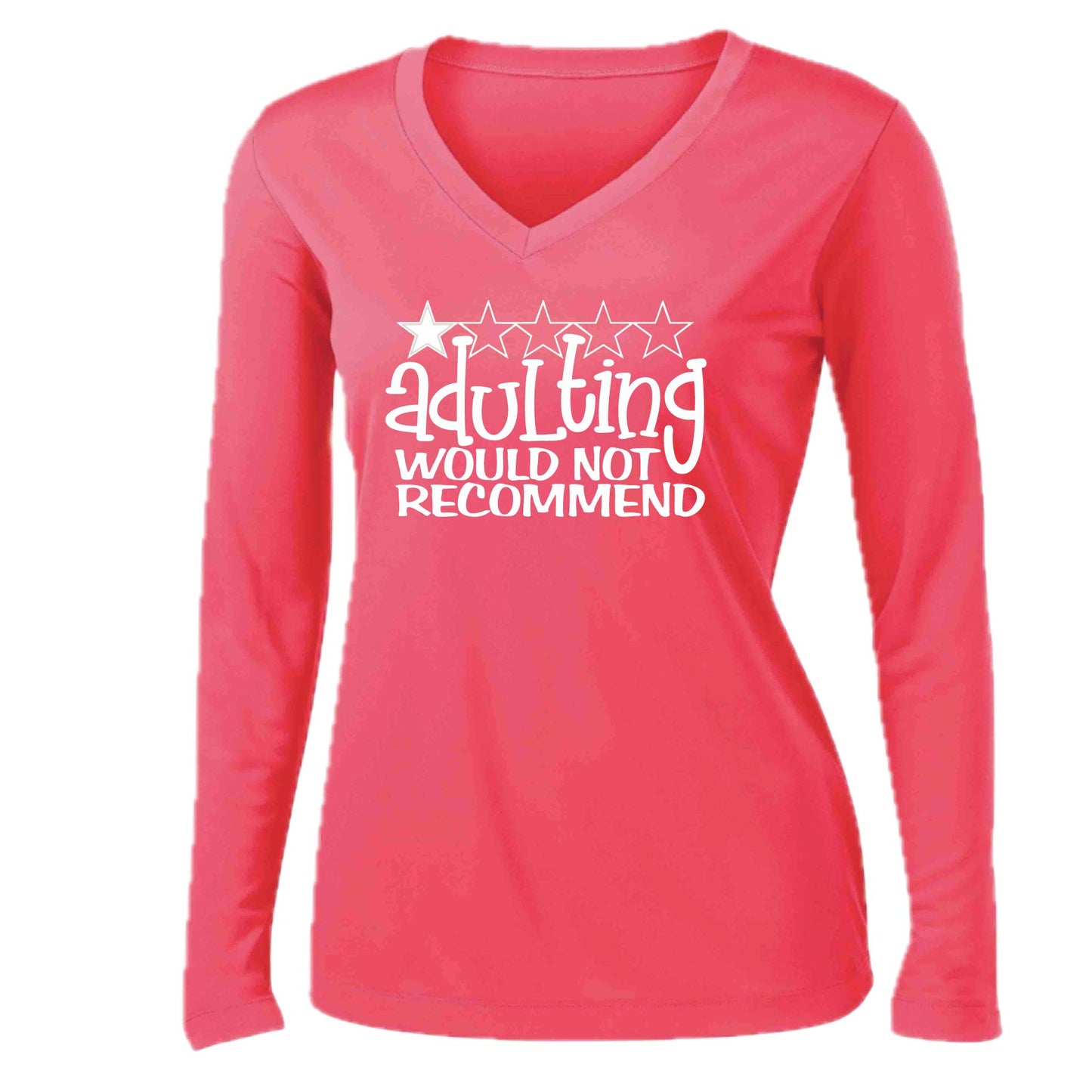 Adulting 1 Star Would Not Recommend | Women’s Long Sleeve V-Neck Performance T-Shirt | 100% Polyester