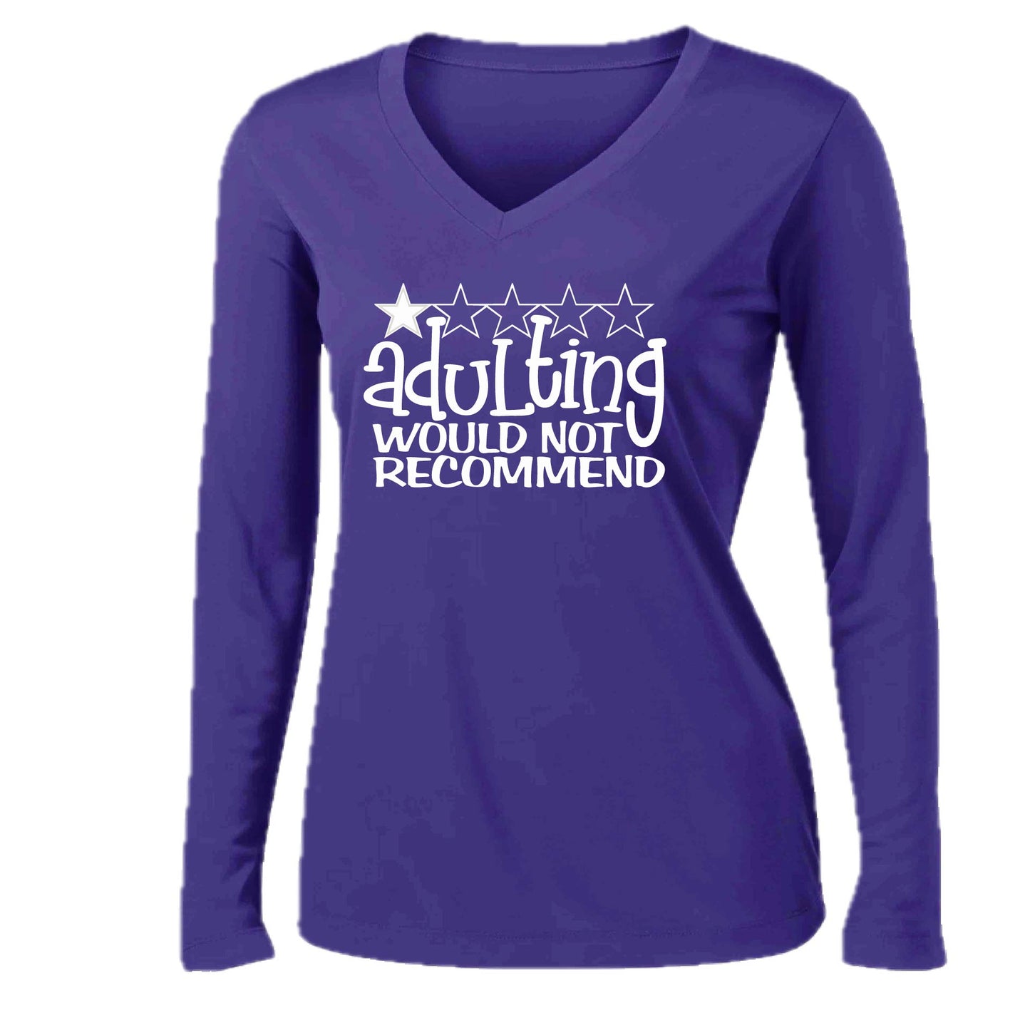 Adulting 1 Star Would Not Recommend | Women’s Long Sleeve V-Neck Performance T-Shirt | 100% Polyester