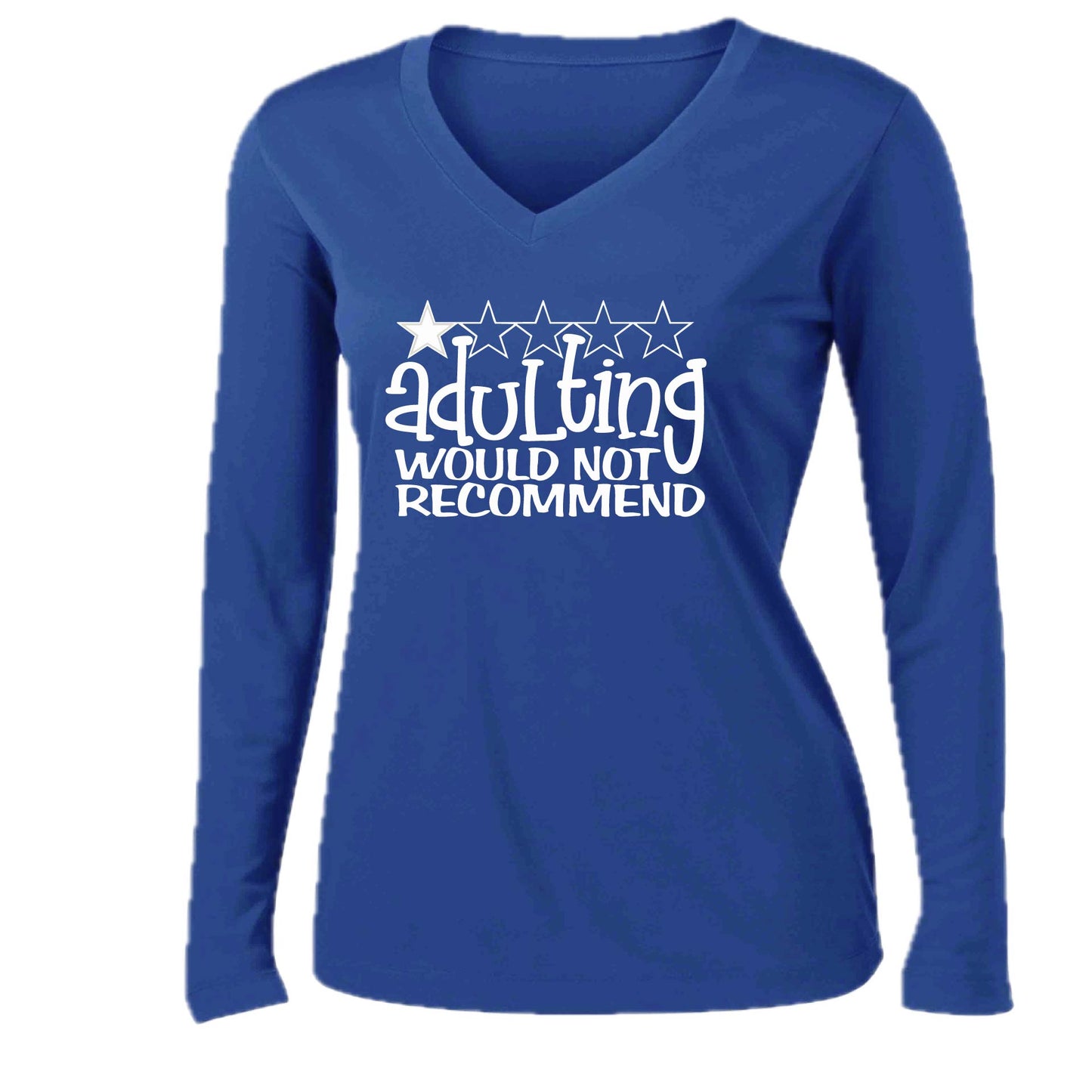 Adulting 1 Star Would Not Recommend | Women’s Long Sleeve V-Neck Performance T-Shirt | 100% Polyester