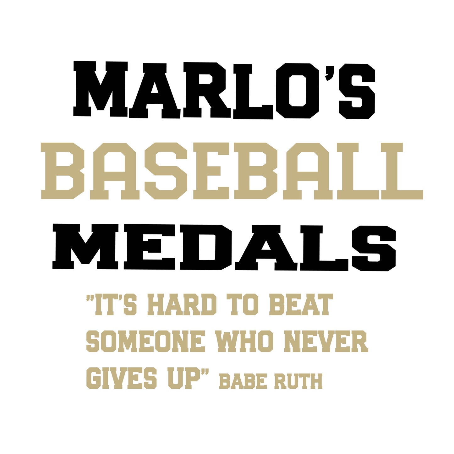 Custom Baseball "It's Hard to Beat Someone Who Never Gives Up" Trophy Display Rack | Sports Tournament Award Hanger