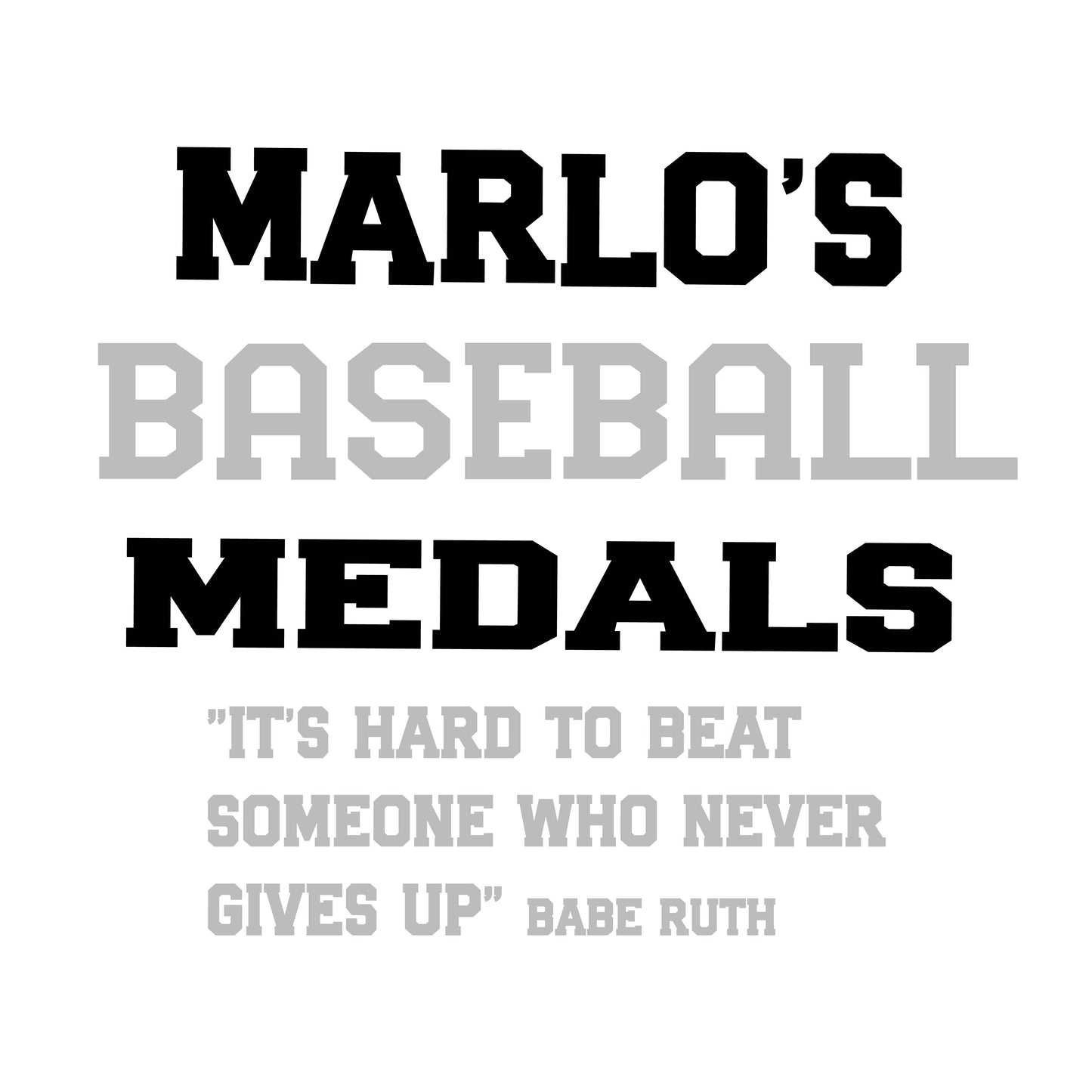 Custom Baseball "It's Hard to Beat Someone Who Never Gives Up" Trophy Display Rack | Sports Tournament Award Hanger
