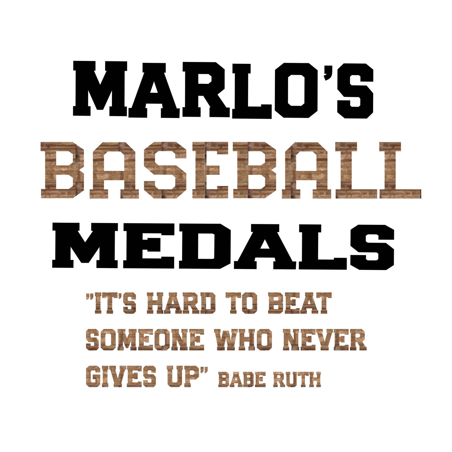 Custom Baseball "It's Hard to Beat Someone Who Never Gives Up" Trophy Display Rack | Sports Tournament Award Hanger