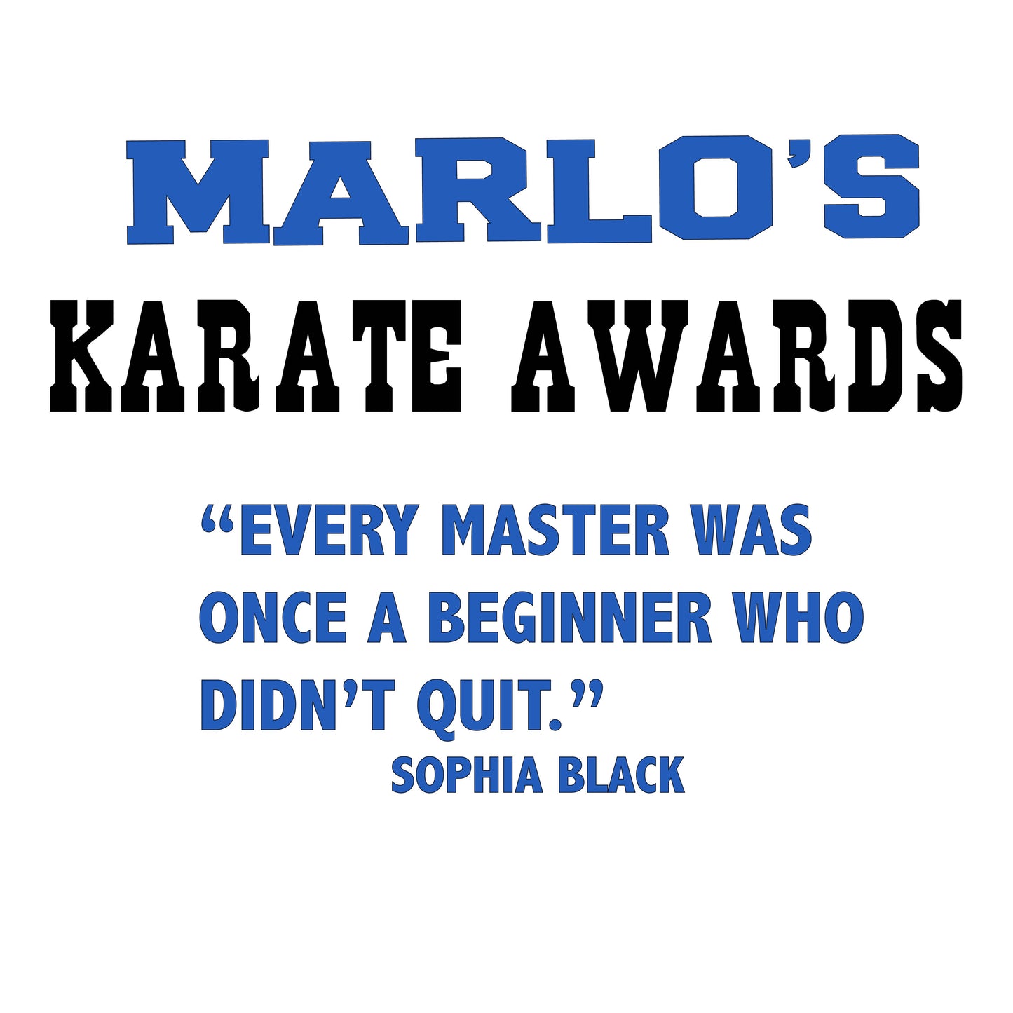 Custom Karate "Every Master Was Once a Beginner Who Didn't Quit" Trophy Display Rack | Sports Tournament Award Hanger