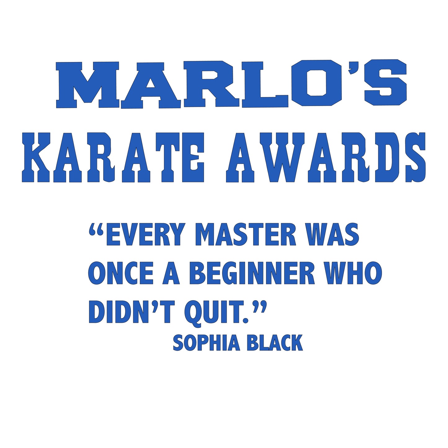 Custom Karate "Every Master Was Once a Beginner Who Didn't Quit" Trophy Display Rack | Sports Tournament Award Hanger