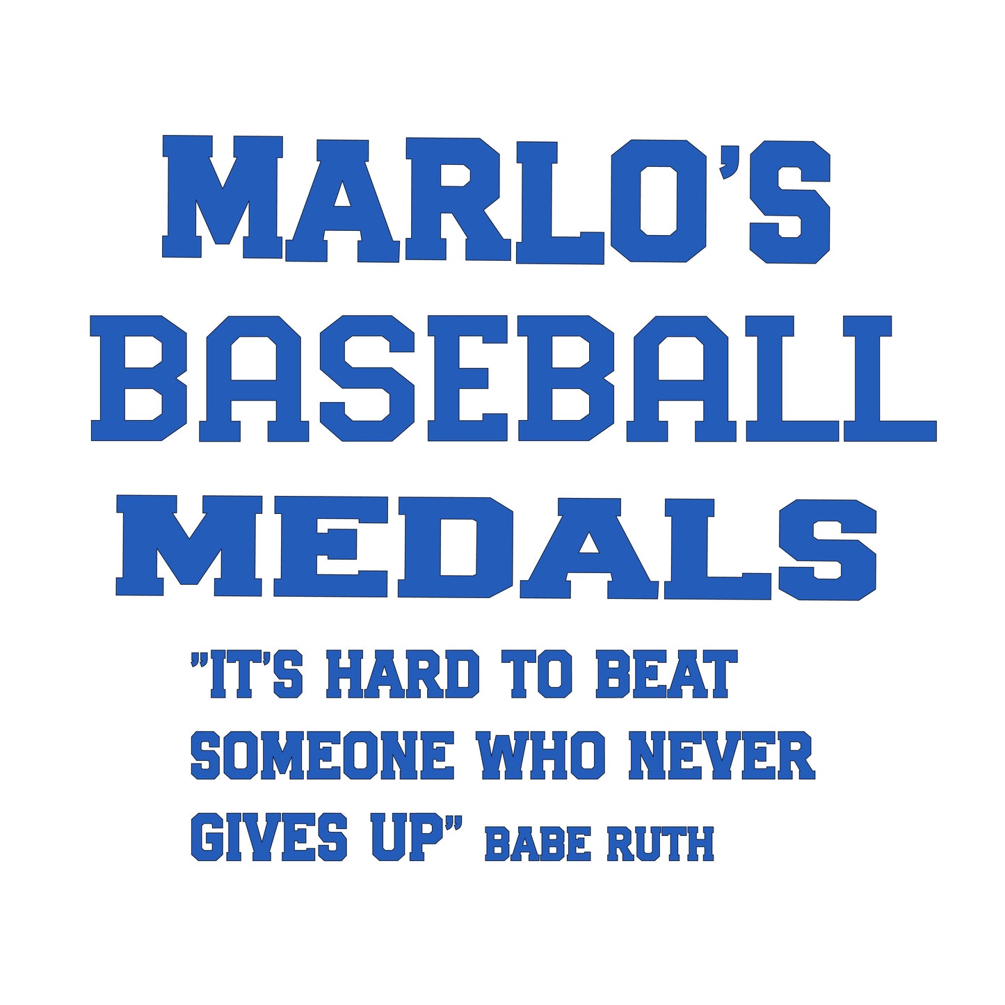 Custom Baseball "It's Hard to Beat Someone Who Never Gives Up" Trophy Display Rack | Sports Tournament Award Hanger