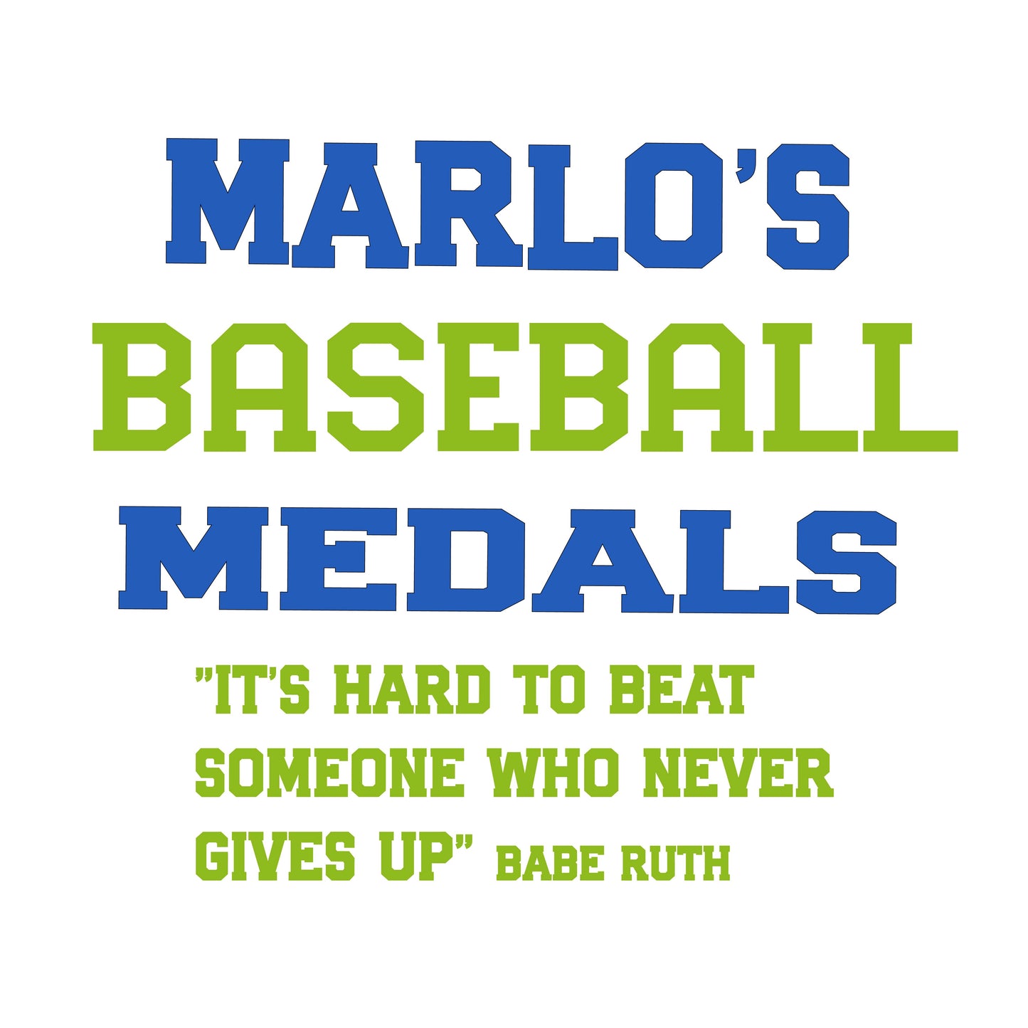 Custom Baseball "It's Hard to Beat Someone Who Never Gives Up" Trophy Display Rack | Sports Tournament Award Hanger