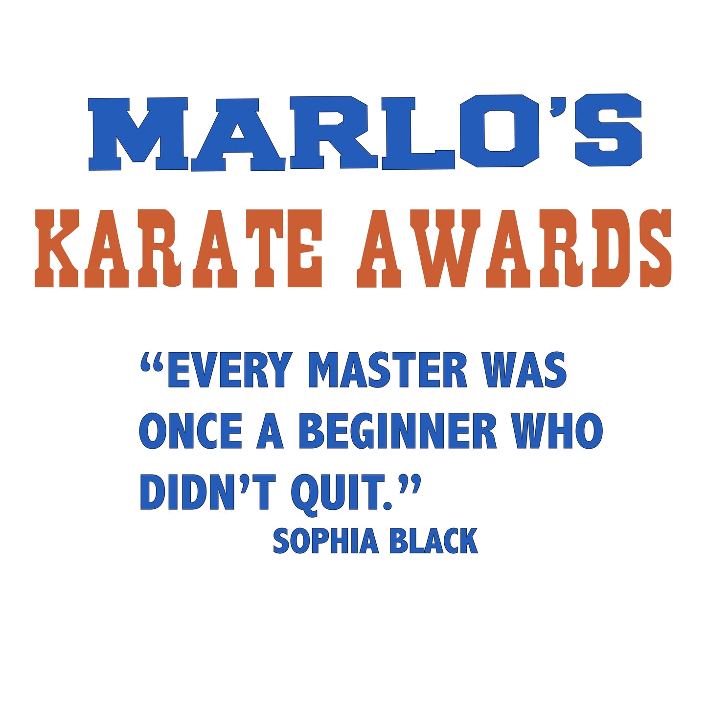 Custom Karate "Every Master Was Once a Beginner Who Didn't Quit" Trophy Display Rack | Sports Tournament Award Hanger