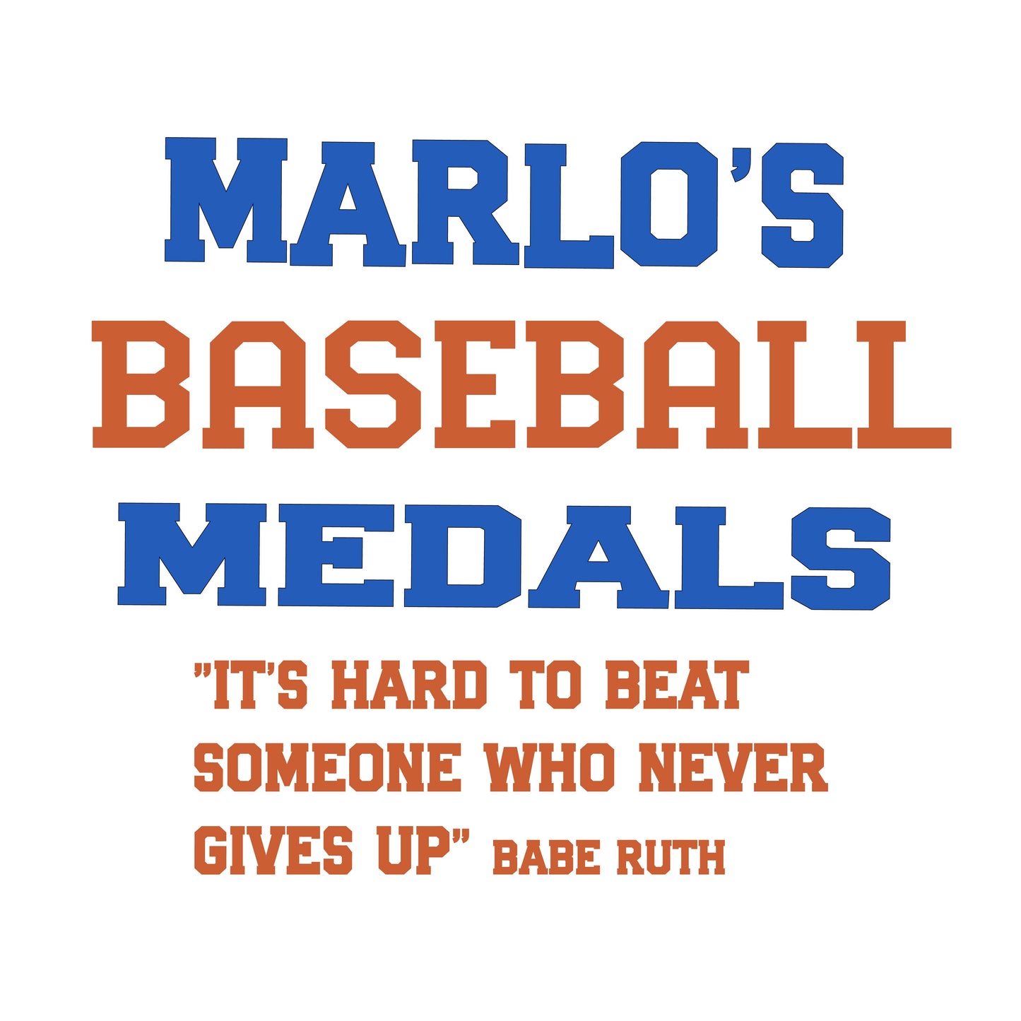 Custom Baseball "It's Hard to Beat Someone Who Never Gives Up" Trophy Display Rack | Sports Tournament Award Hanger