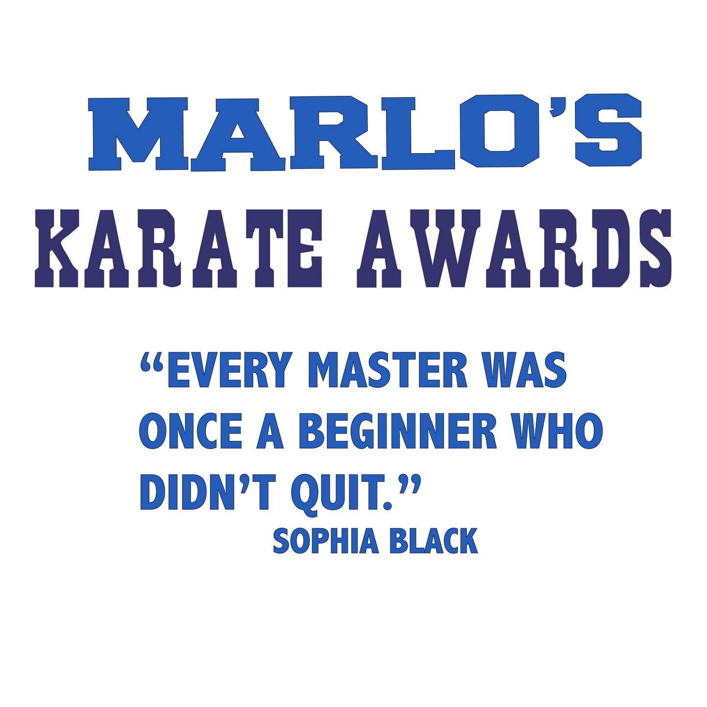 Custom Karate "Every Master Was Once a Beginner Who Didn't Quit" Trophy Display Rack | Sports Tournament Award Hanger
