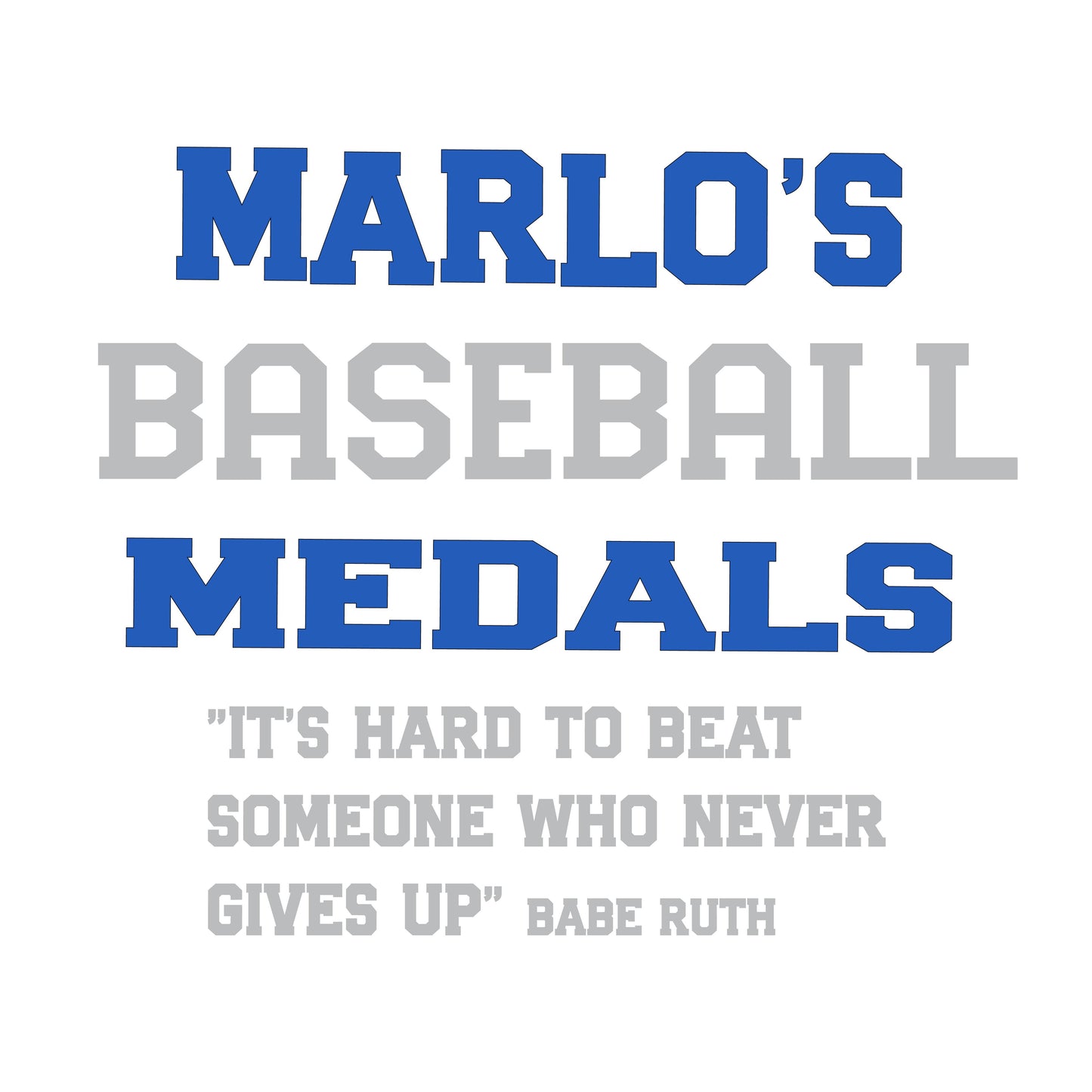 Custom Baseball "It's Hard to Beat Someone Who Never Gives Up" Trophy Display Rack | Sports Tournament Award Hanger