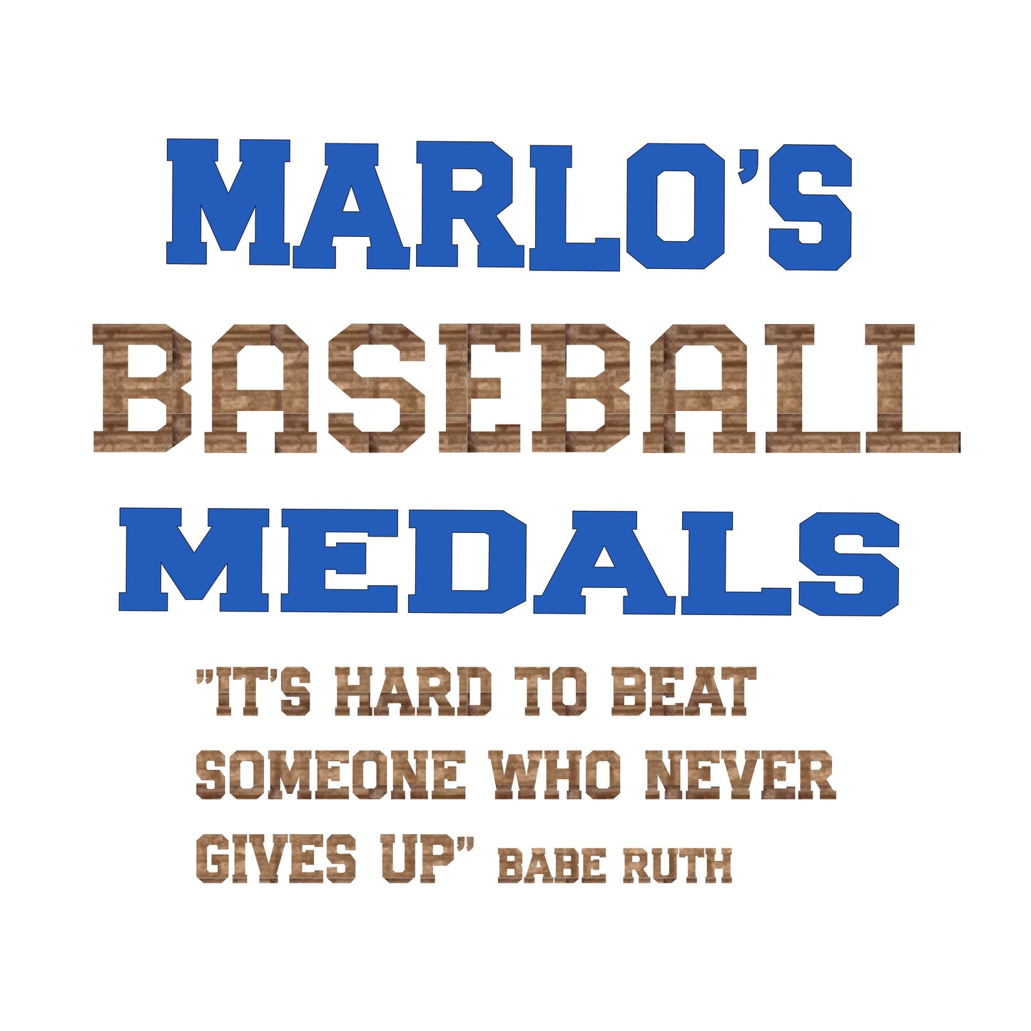 Custom Baseball "It's Hard to Beat Someone Who Never Gives Up" Trophy Display Rack | Sports Tournament Award Hanger