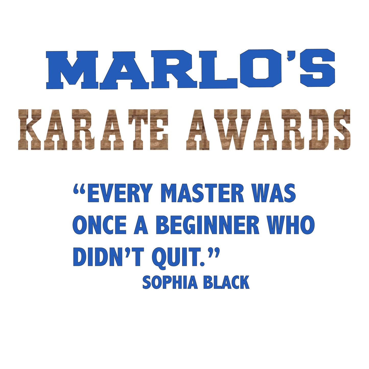 Custom Karate "Every Master Was Once a Beginner Who Didn't Quit" Trophy Display Rack | Sports Tournament Award Hanger