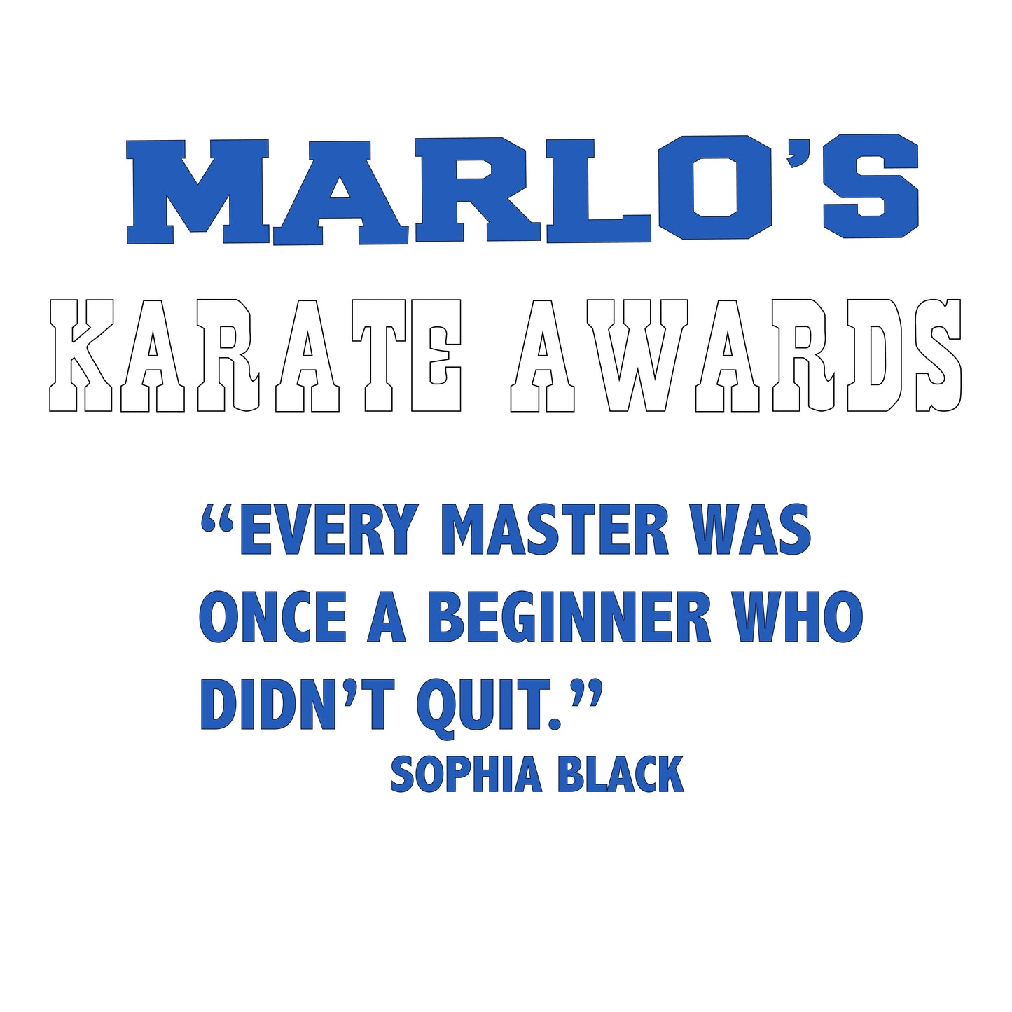 Custom Karate "Every Master Was Once a Beginner Who Didn't Quit" Trophy Display Rack | Sports Tournament Award Hanger