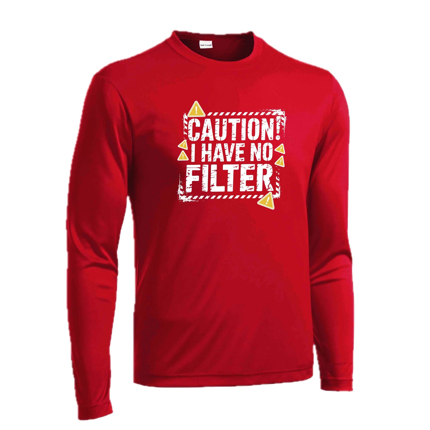 Caution - I Have No Filter | Men's Long Sleeve Athletic Performance T-Shirt | 100% Polyester