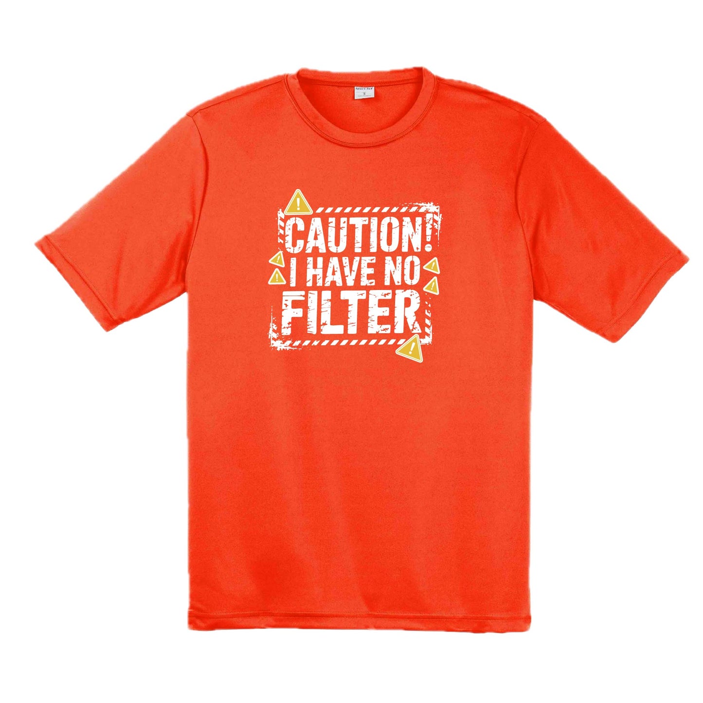 Caution - I Have No Filter | Men's Short Sleeve Athletic Performance T-Shirt | 100% Polyester