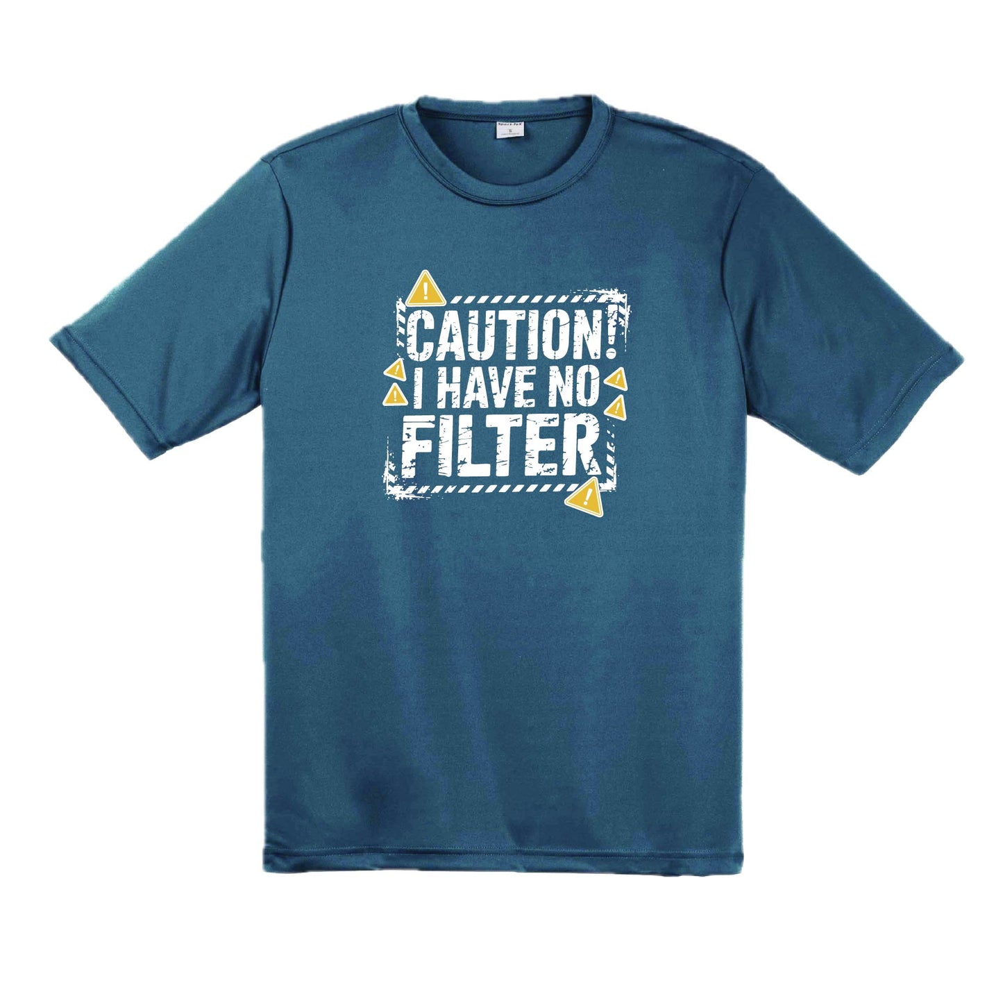 Caution - I Have No Filter | Men's Short Sleeve Athletic Performance T-Shirt | 100% Polyester