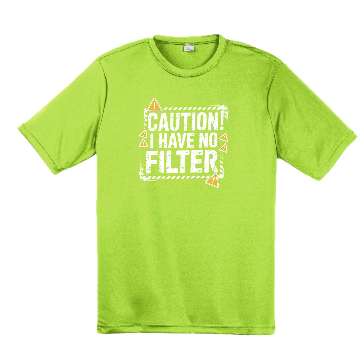 Caution - I Have No Filter | Men's Short Sleeve Athletic Performance T-Shirt | 100% Polyester