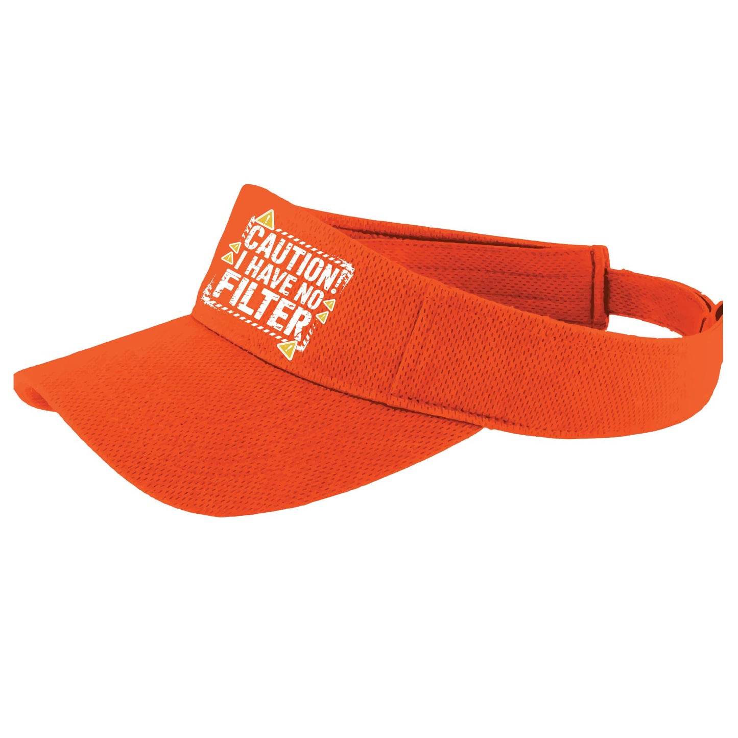 Caution - I Have No Filter | Visors | Moisture Wicking 100% Polyester
