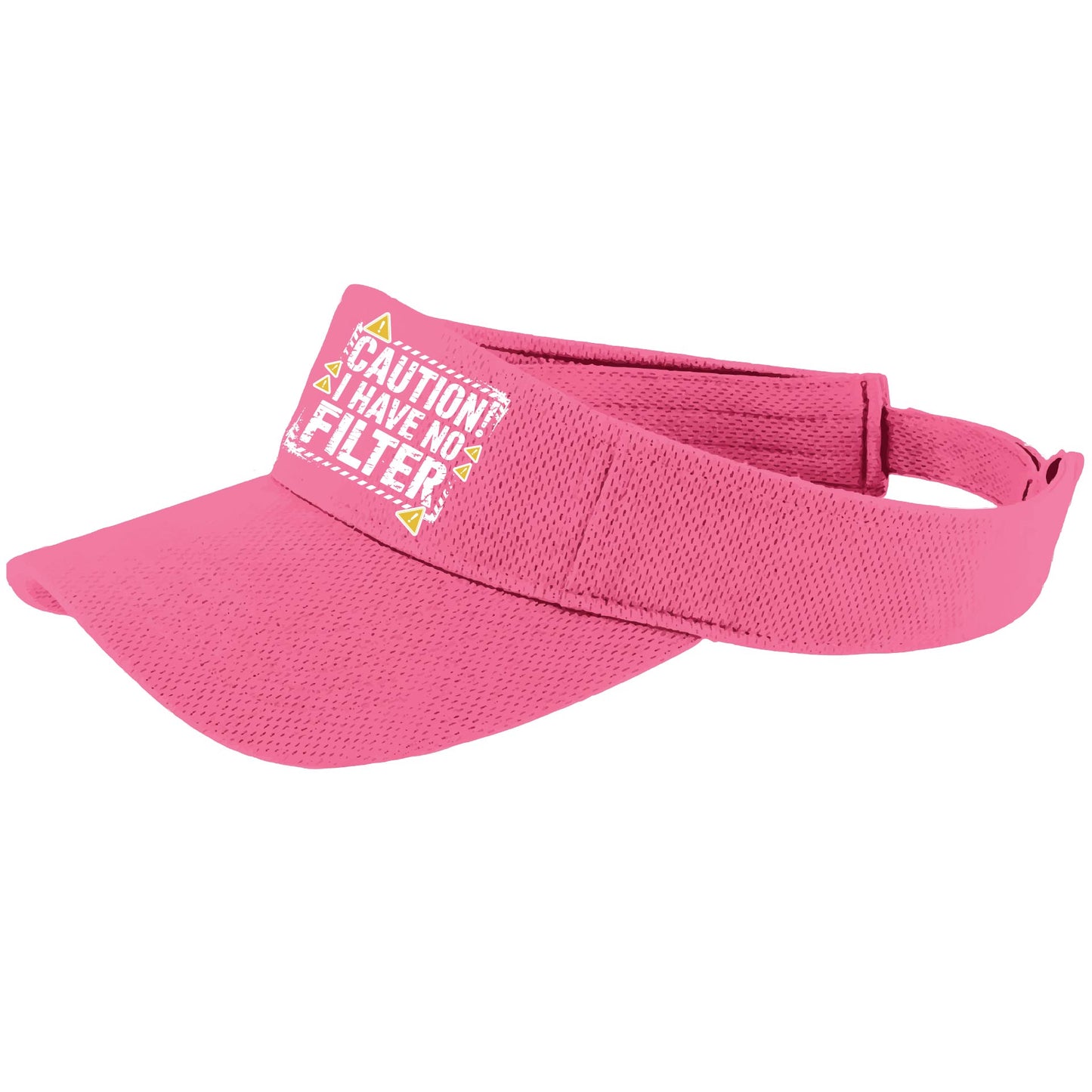Caution - I Have No Filter | Visors | Moisture Wicking 100% Polyester