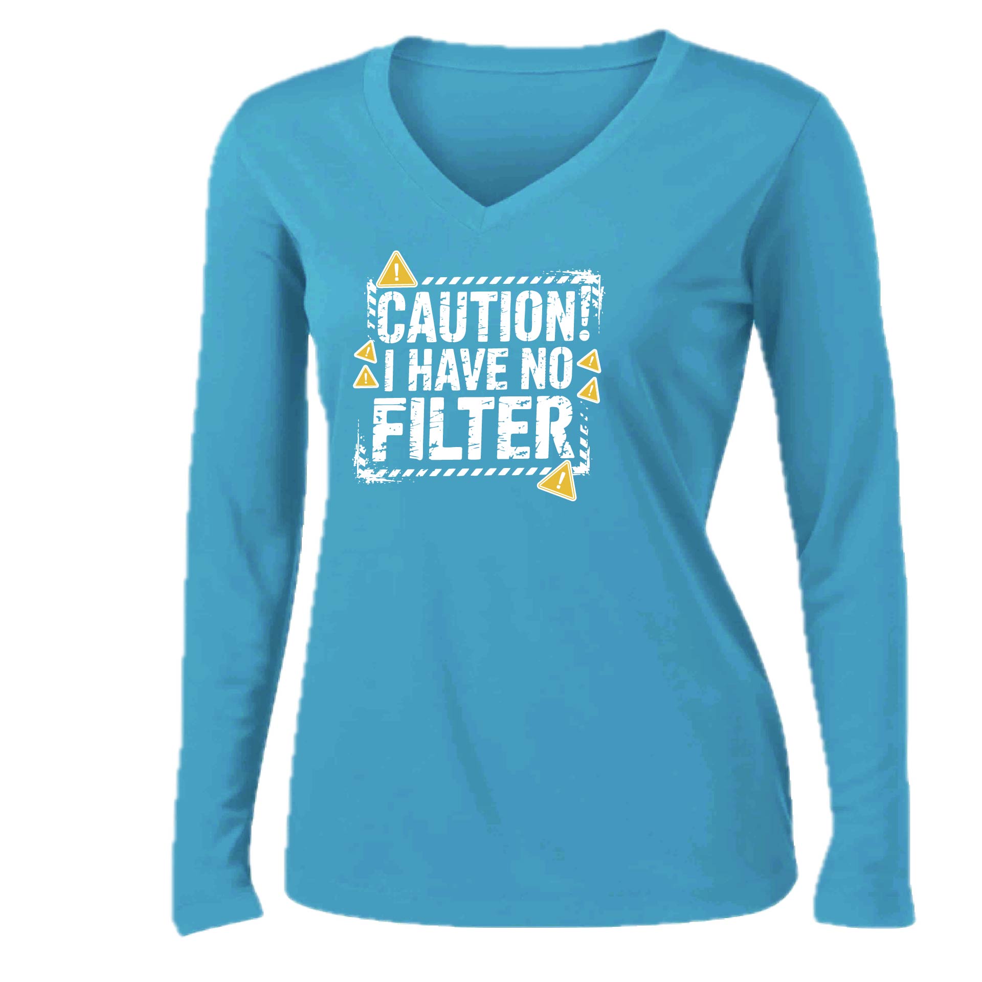 Caution - I Have No Filter | Women’s Long Sleeve V-Neck Performance T-Shirt | 100% Polyester