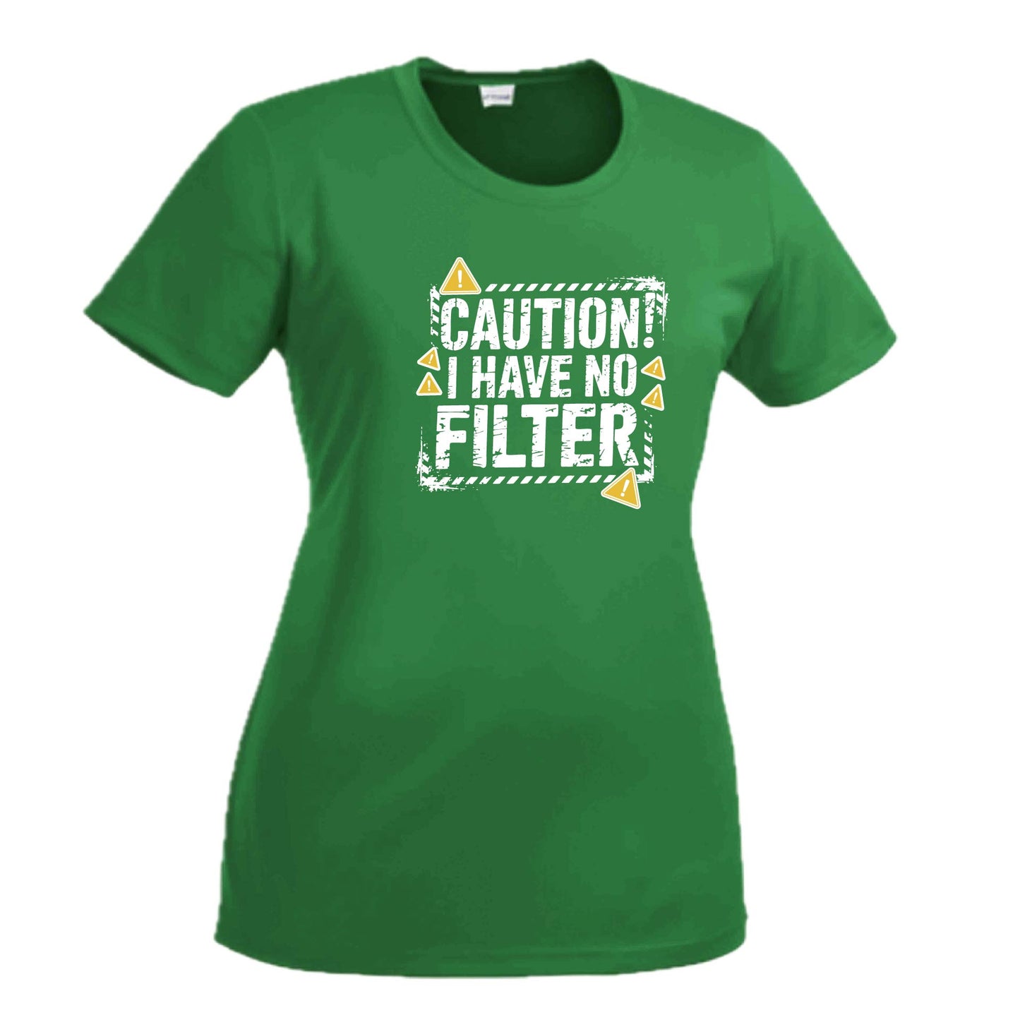 Caution - I Have No Filter | Women's Short Sleeve Crewneck T-Shirts | 100% Polyester