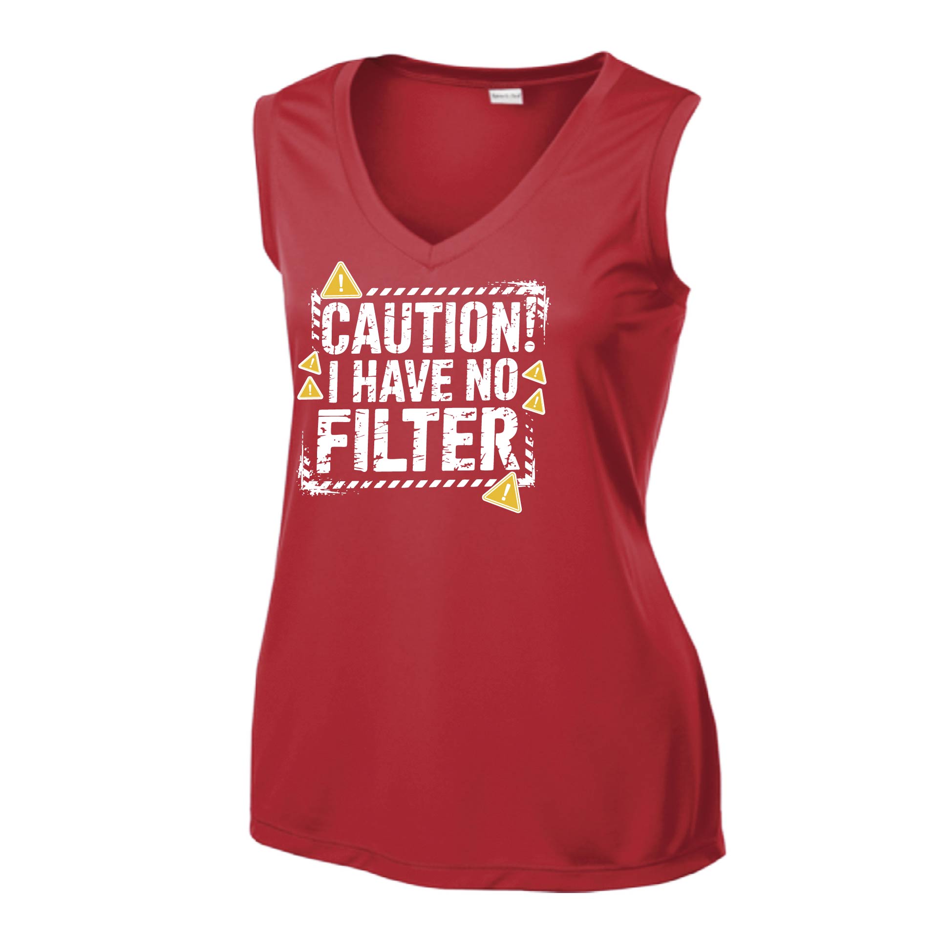 Caution - I Have No Filter | Women’s Sleeveless Athletic Performance T-Shirt | 100% Polyester