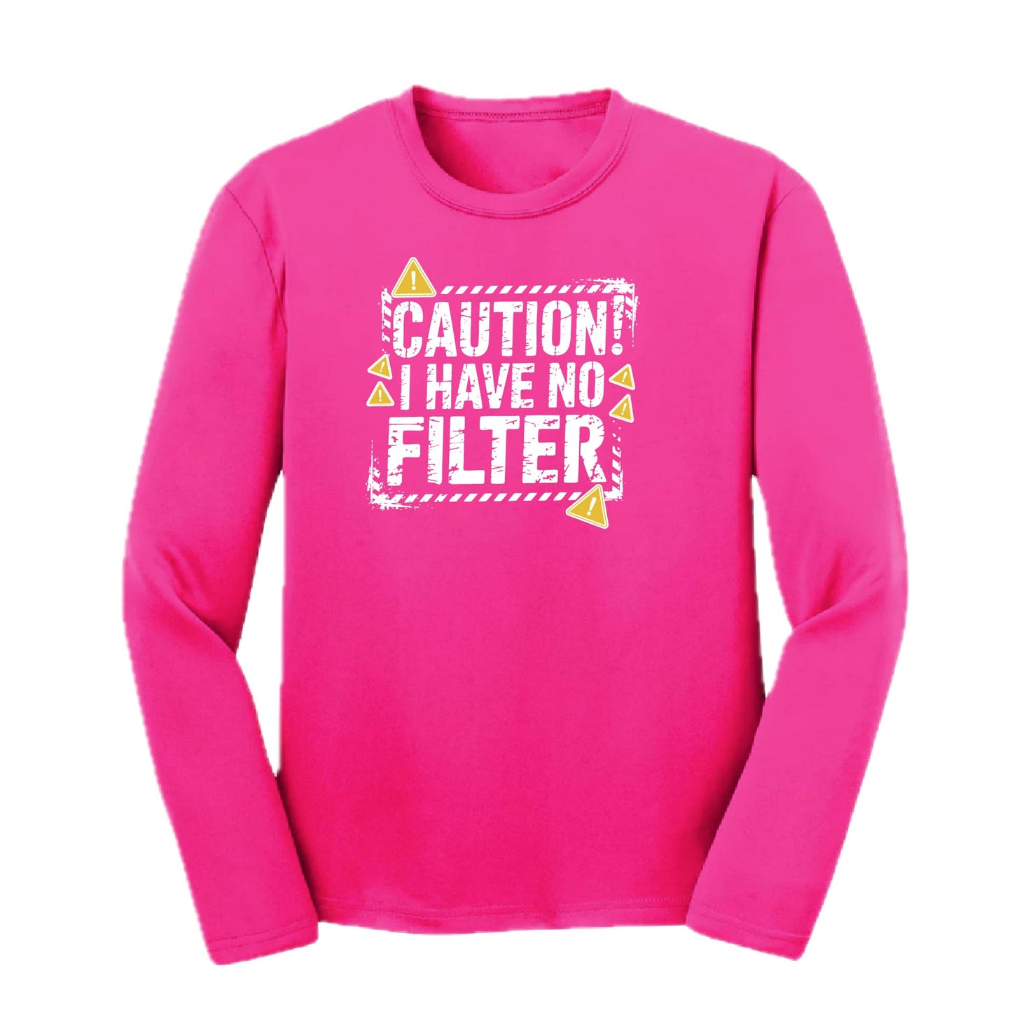 Caution - I Have No Filter | Youth Long Sleeve Performance T-Shirts | 100% Polyester